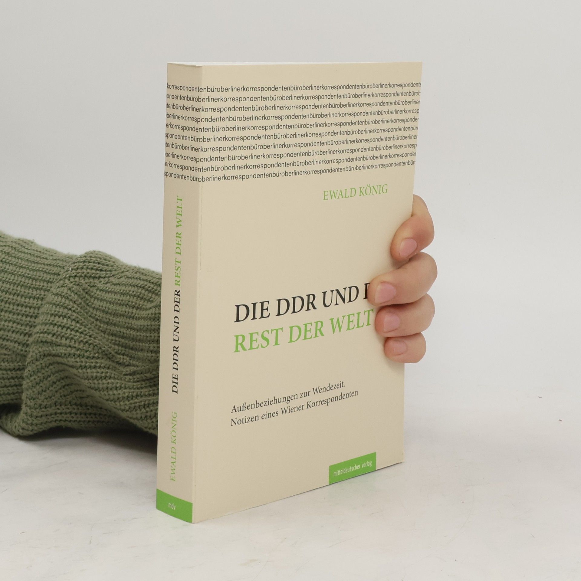 Ewald König Die DDR und der Rest der Welt