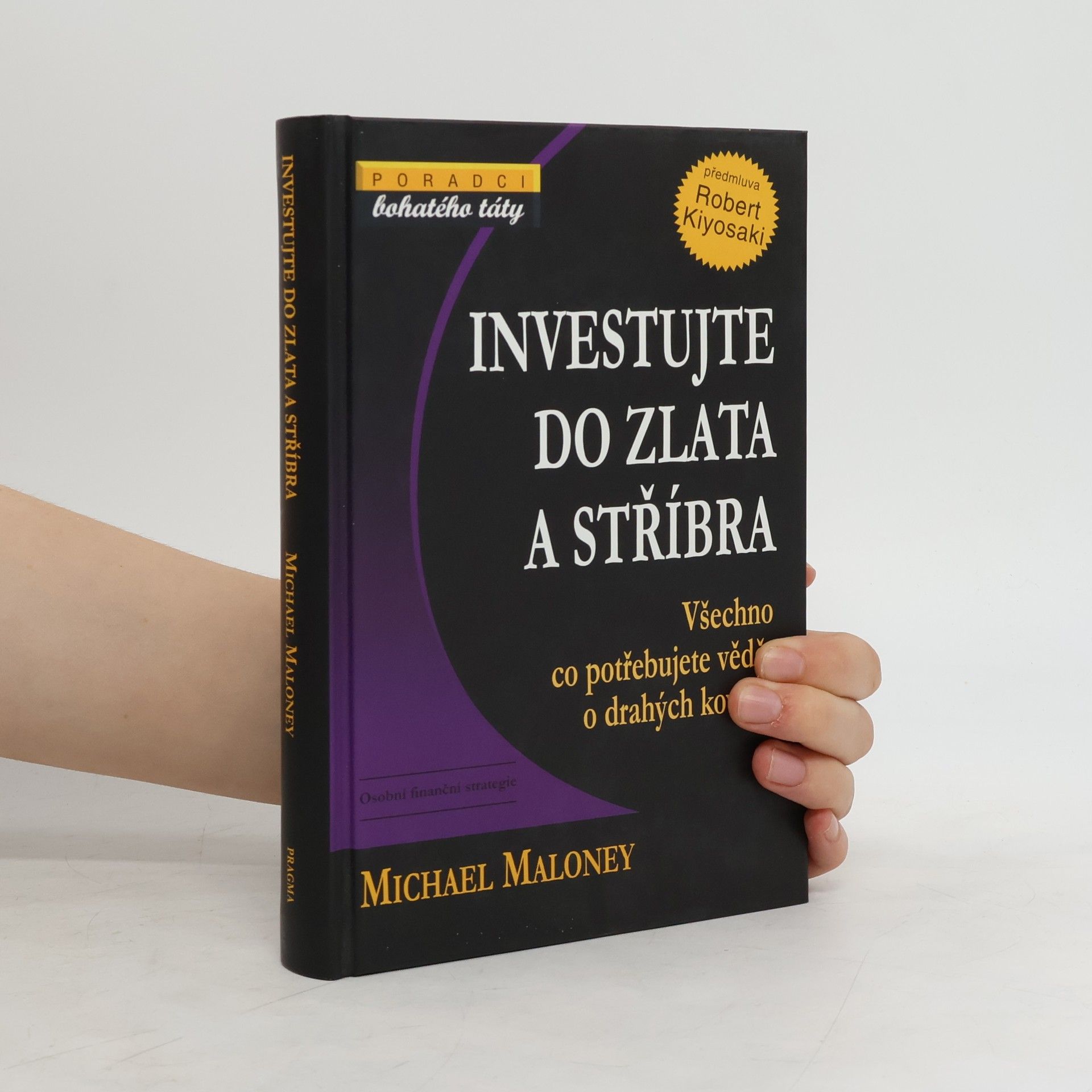 Michael Maloney Investujte do zlata a stříbra