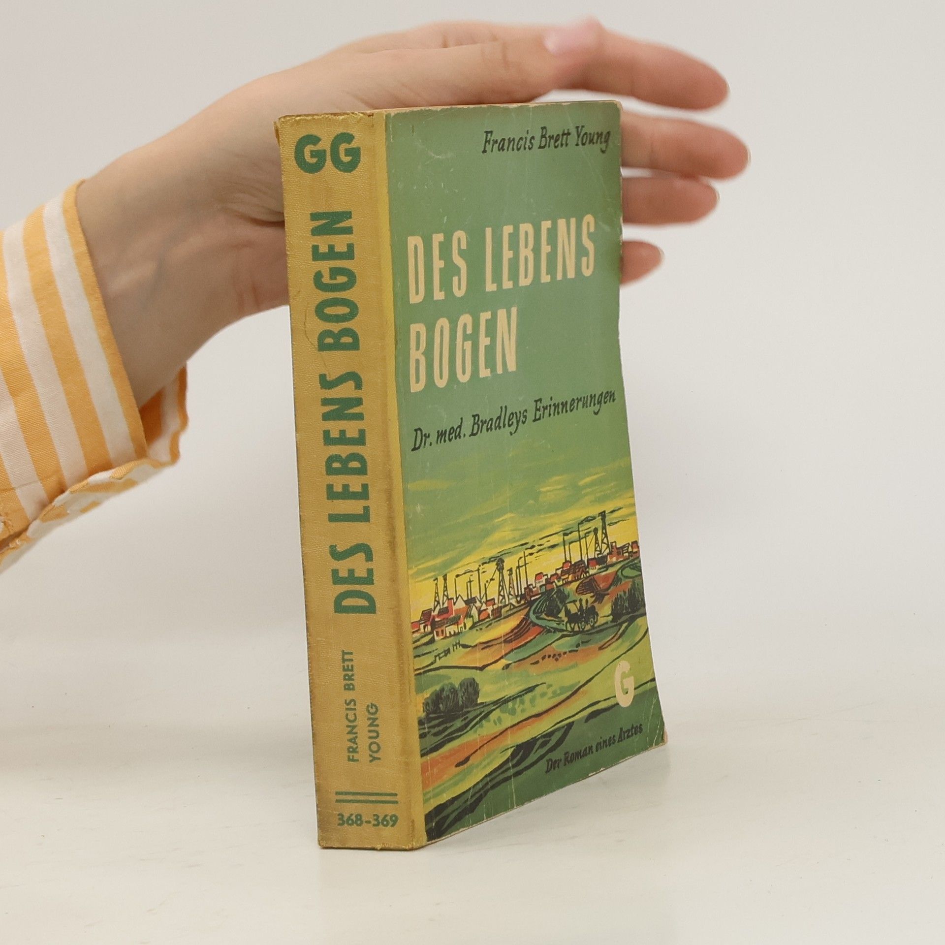 Francis Brett Young Des Lebens Bogen