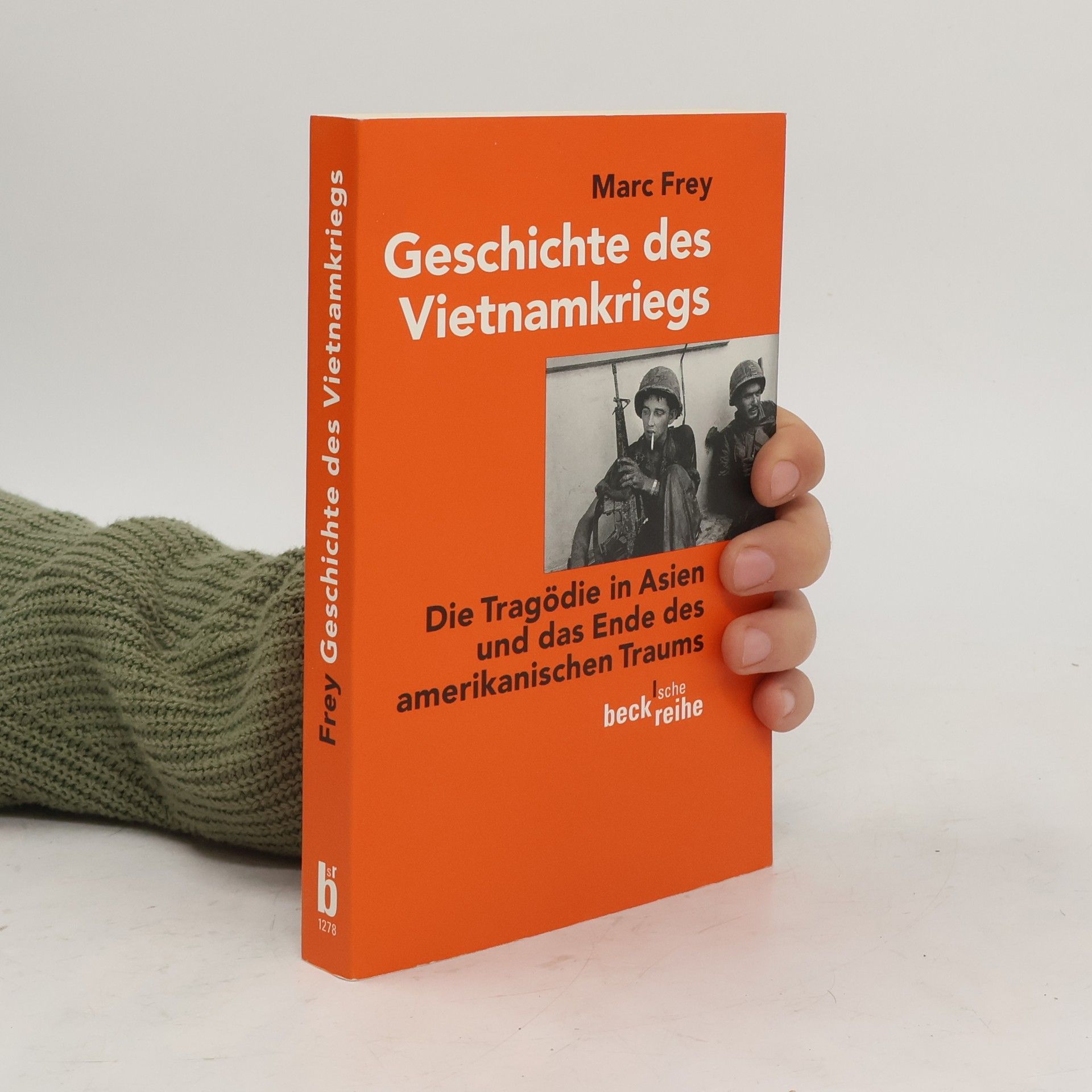 Marc Frey Geschichte des Vietnamkriegs