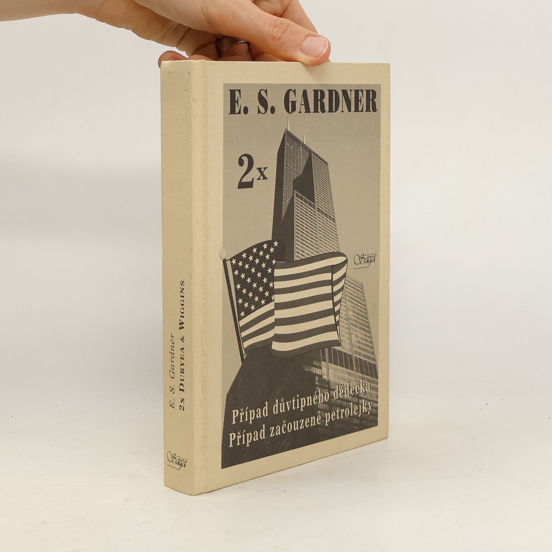 Erle Stanley Gardner Případ důvtipného dědečka / Případ začouzené petrolejky
