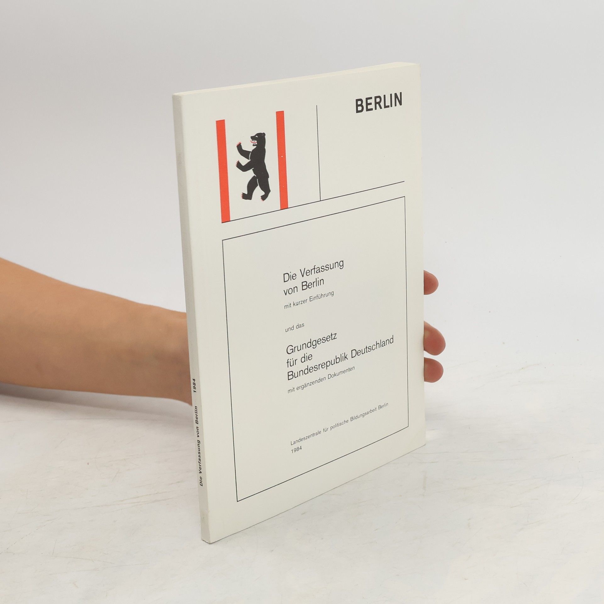 Collectif d'auteurs Die Verfassung von Berlin. Grundgesetz für die Bundesrepublik Deutschland