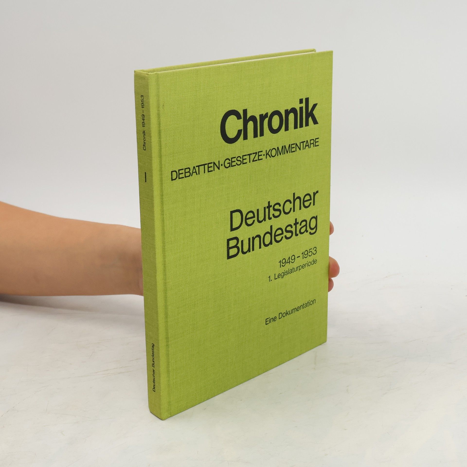 Autorenkollektiv Deutscher Bundestag 1949-1953. I.