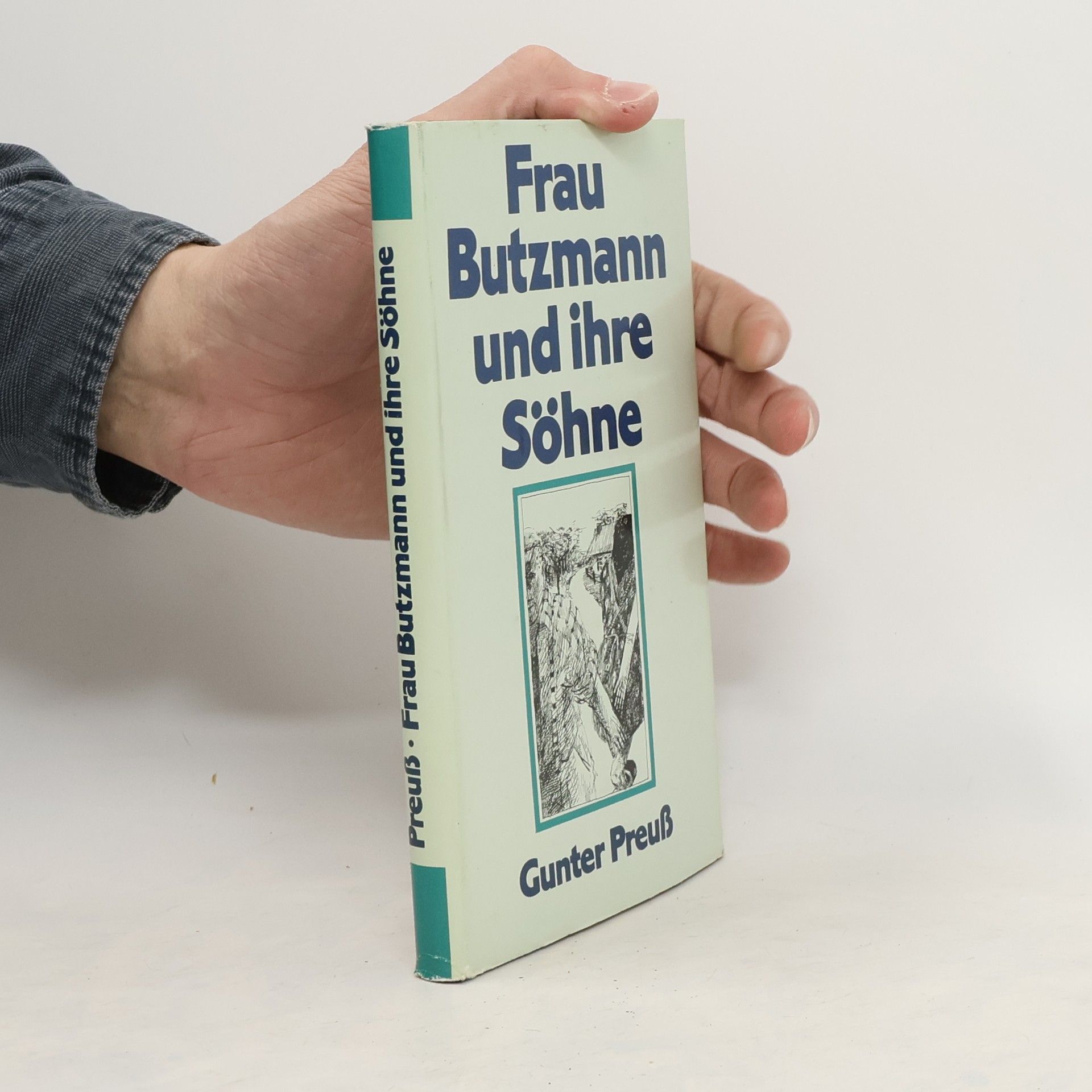 Gunter Preuss Frau Butzmann und ihre Söhne