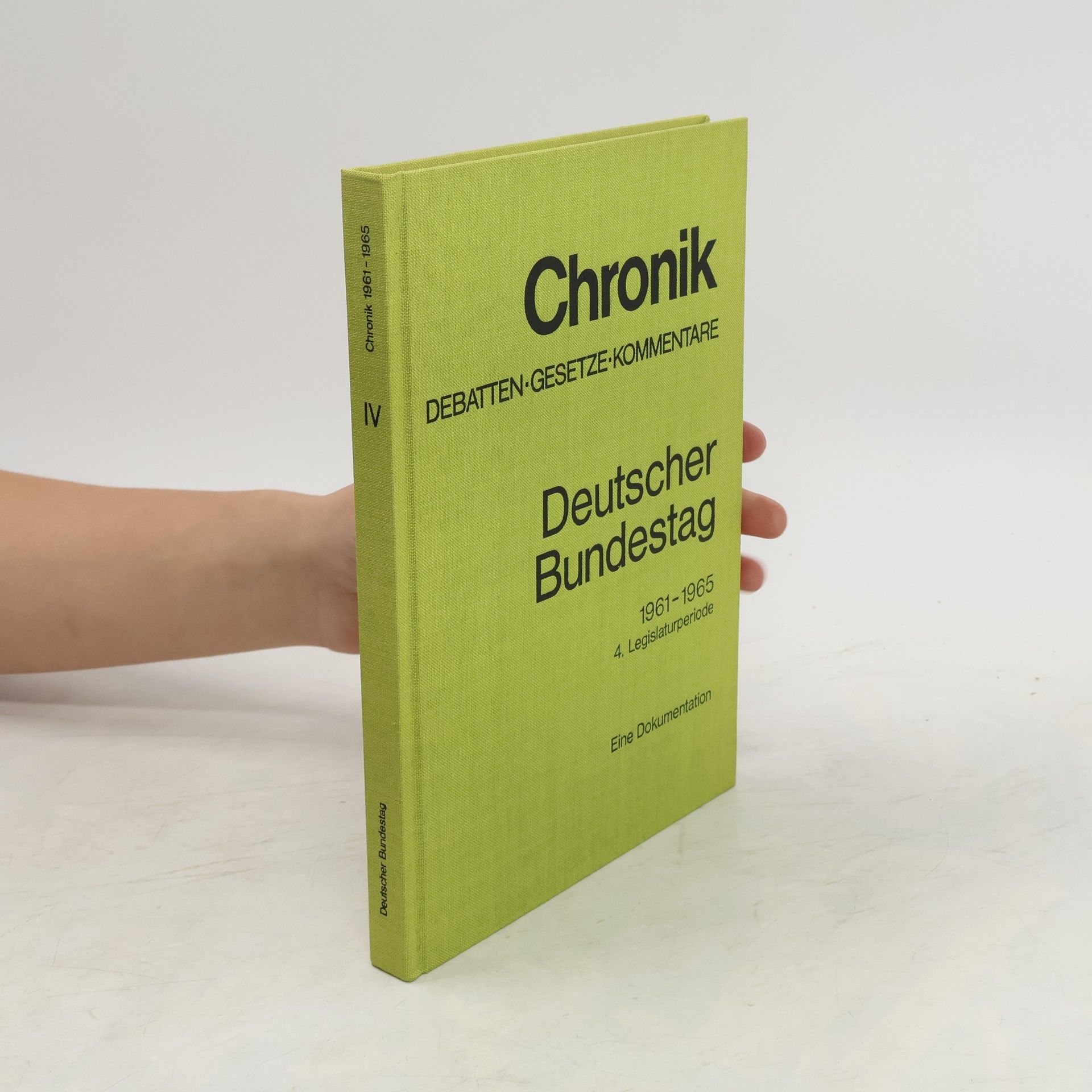 Autorenkollektiv Chronik IV. Deutscher Bundestag 1972 - 1976