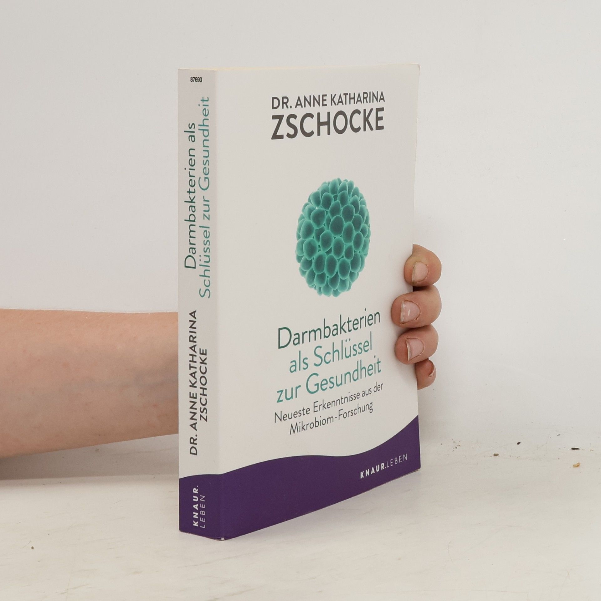 Anne Katharina Zschocke Darmbakterien als Schlüssel zur Gesundheit