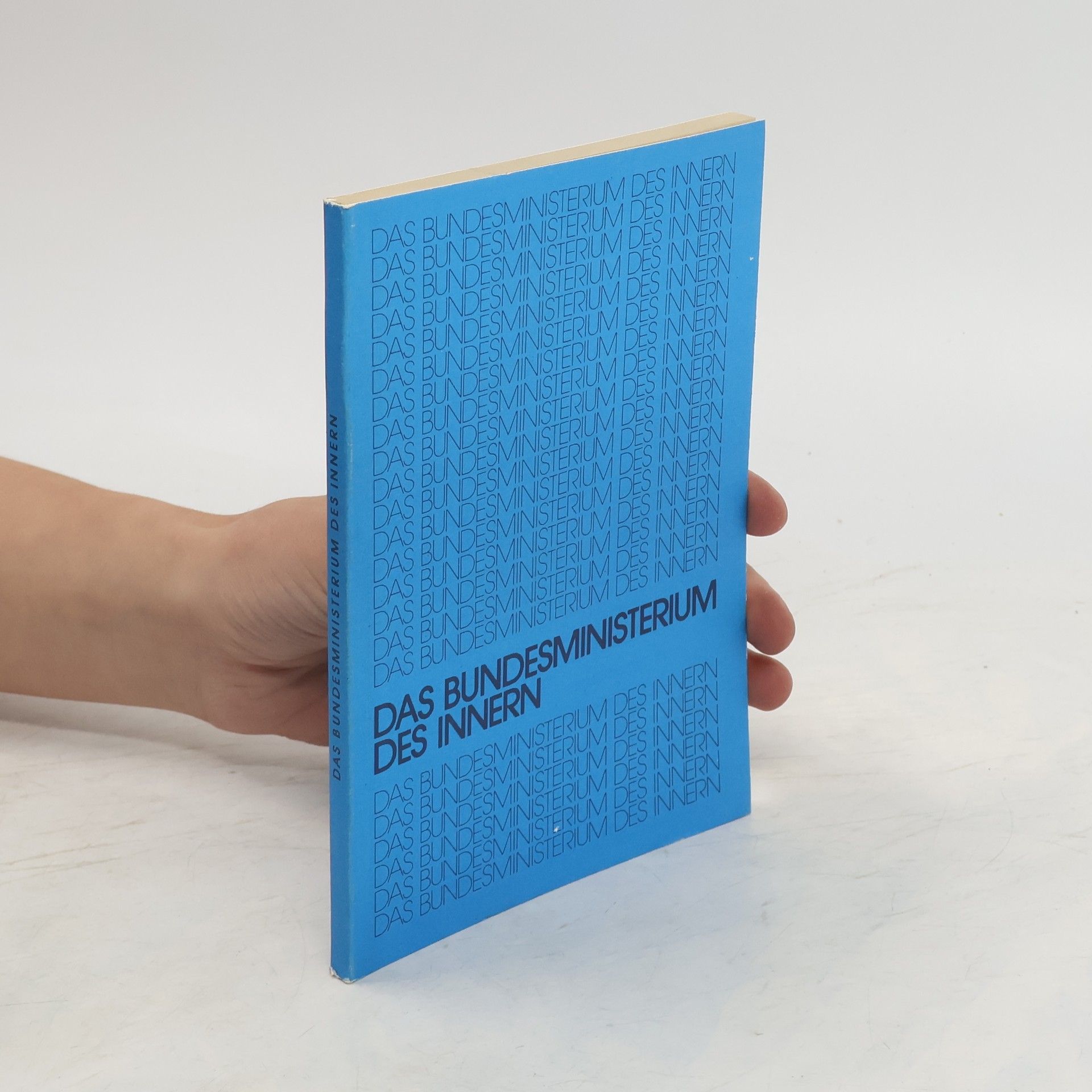 Autorenkollektiv Das Bundesministerium des Innern