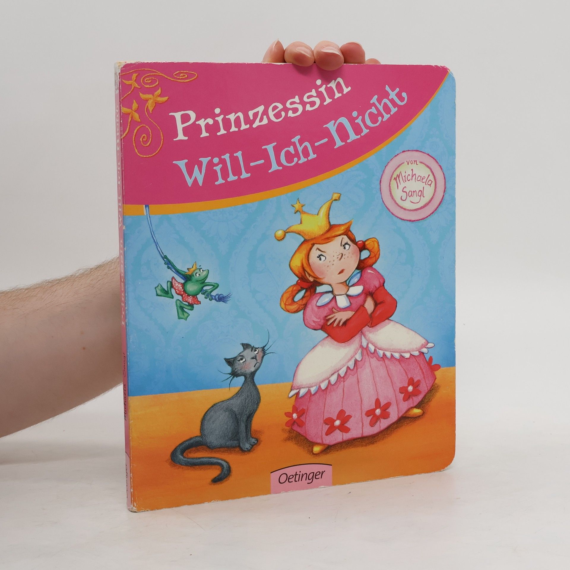 Michaela Sangl Prinzessin Will-ich-nicht