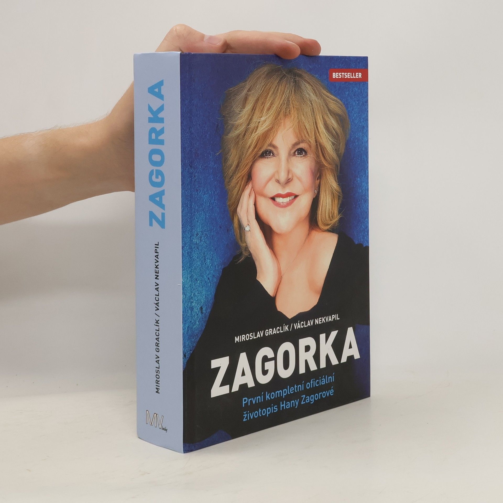 Miroslav Graclík Zagorka. První kompletní oficiální životopis Hany Zagorové