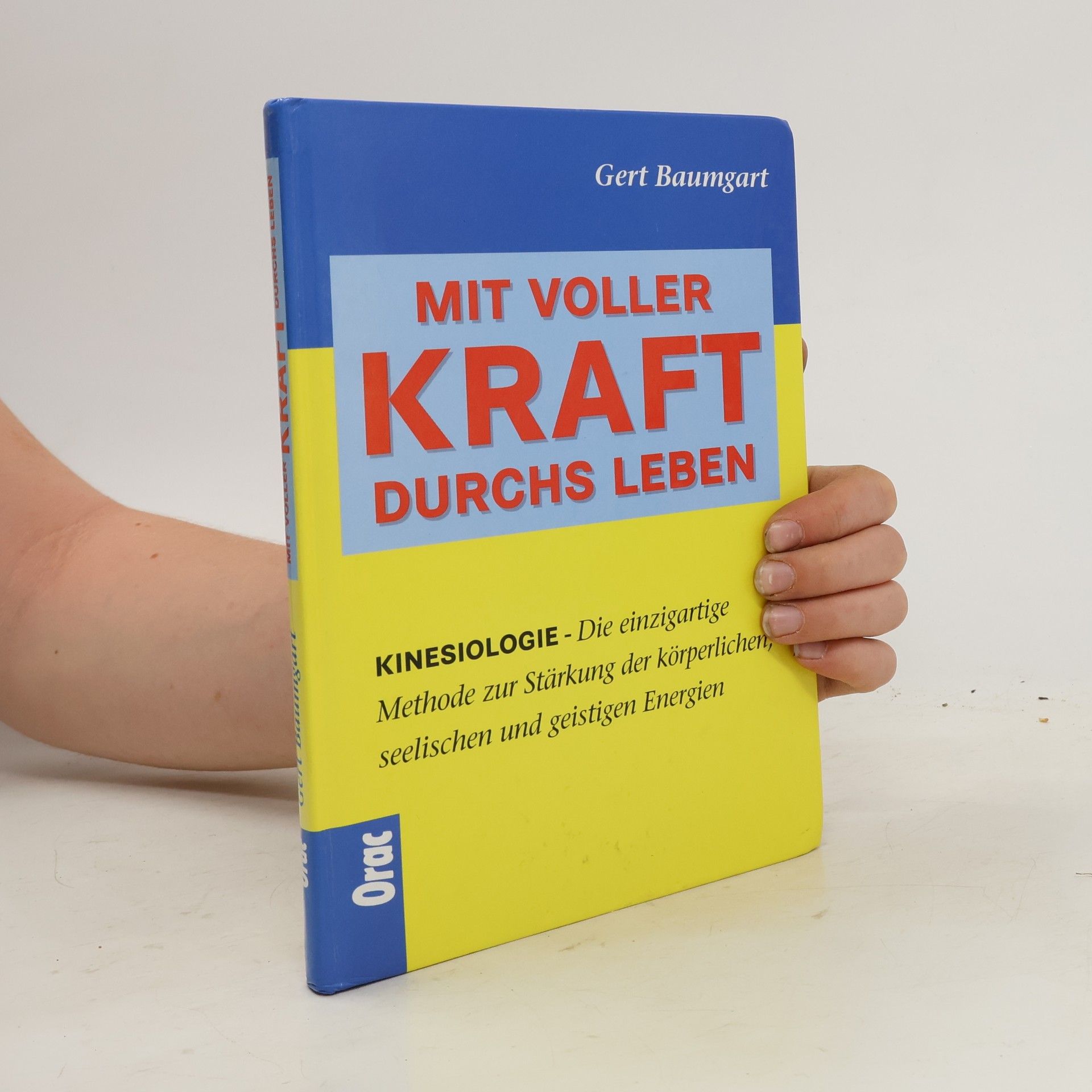 Gert Baumgart Mit voller Kraft durchs Leben