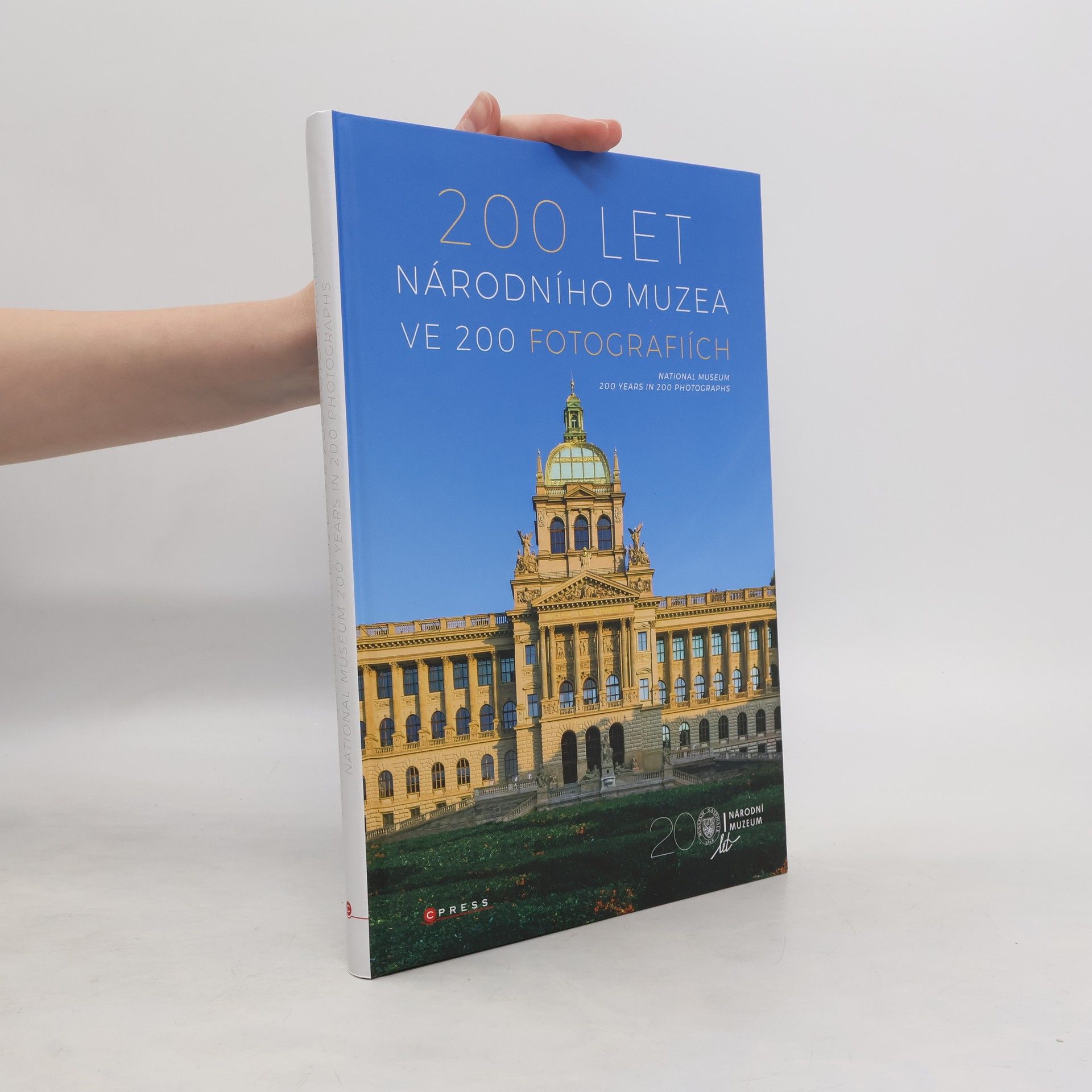 kolektiv 200 let Národního muzea ve 200 fotografiích