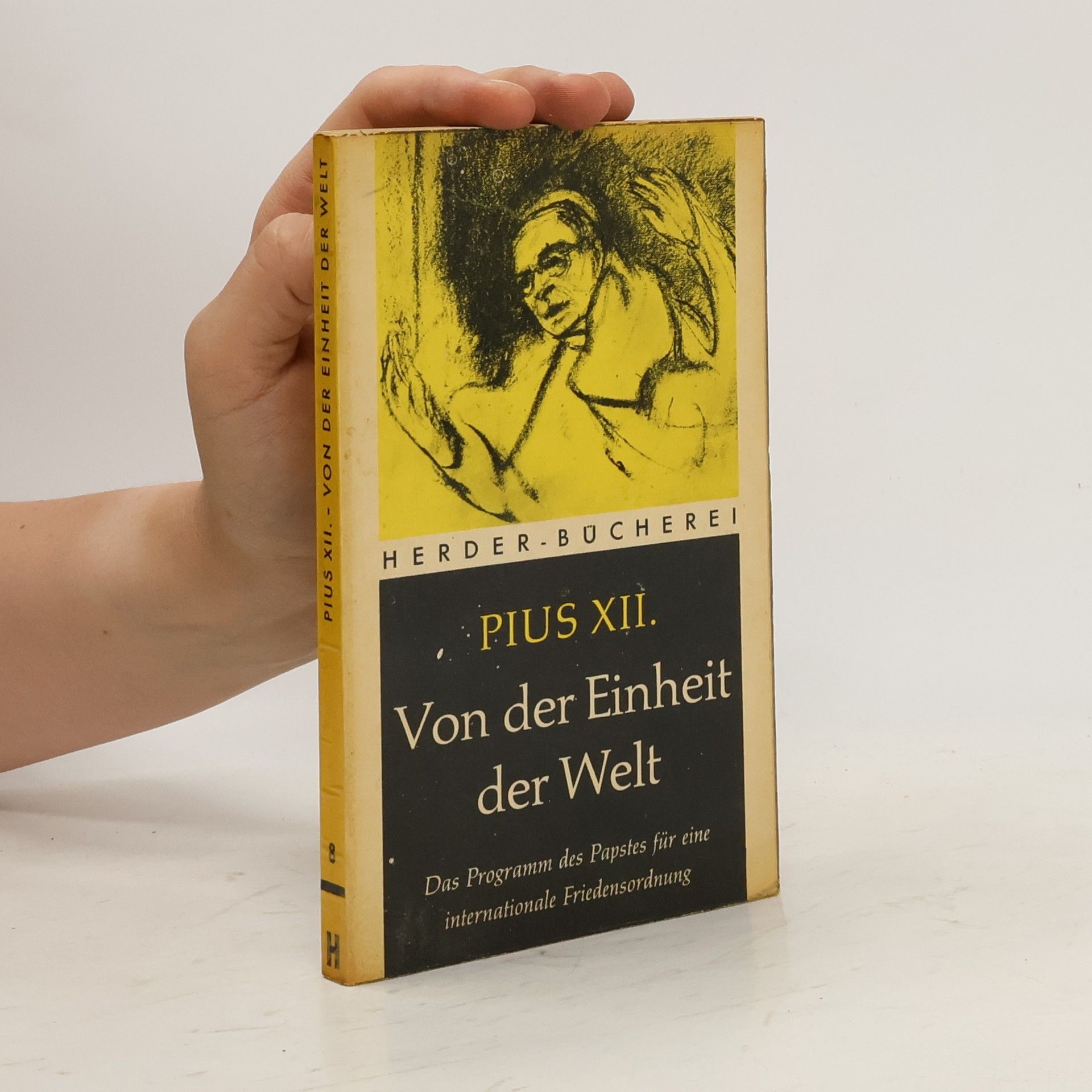 Papst Pius XII. Von der Einheit der Welt