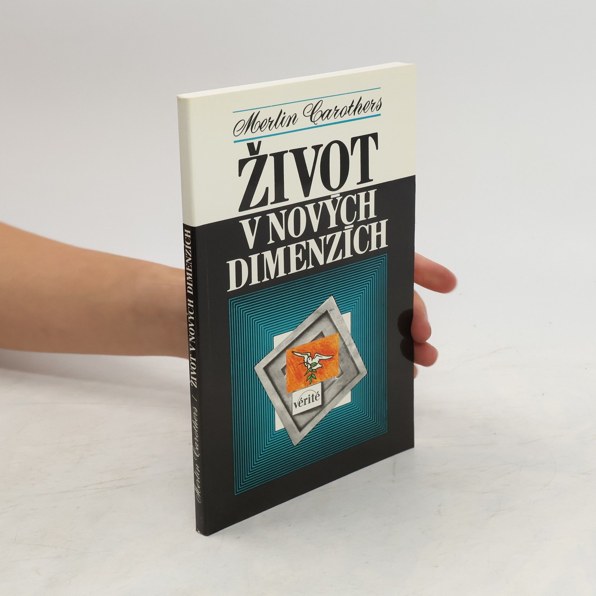 Merlin R. Carothers Život v nových dimenzích
