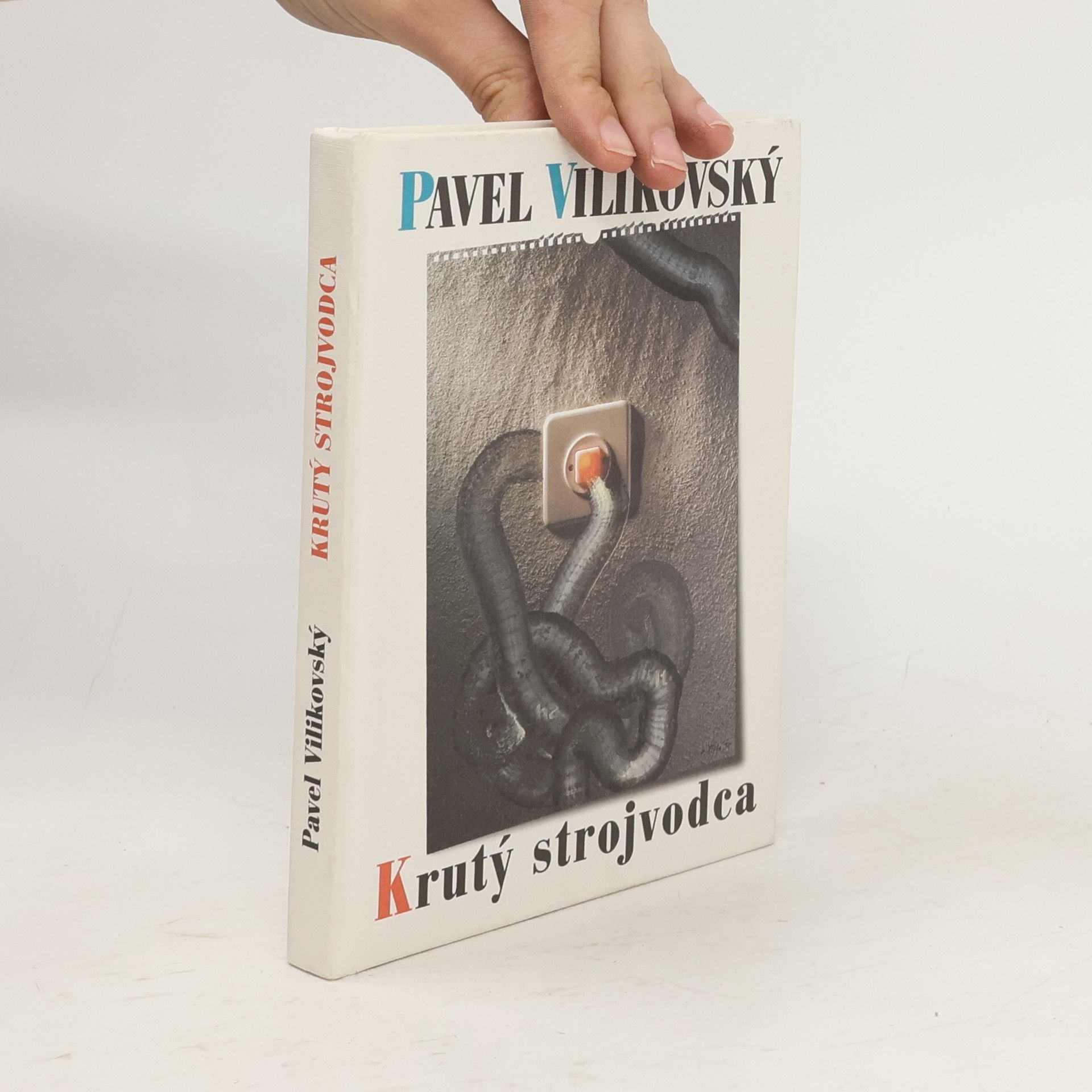 Pavel Vilikovský Krutý strojvodca
