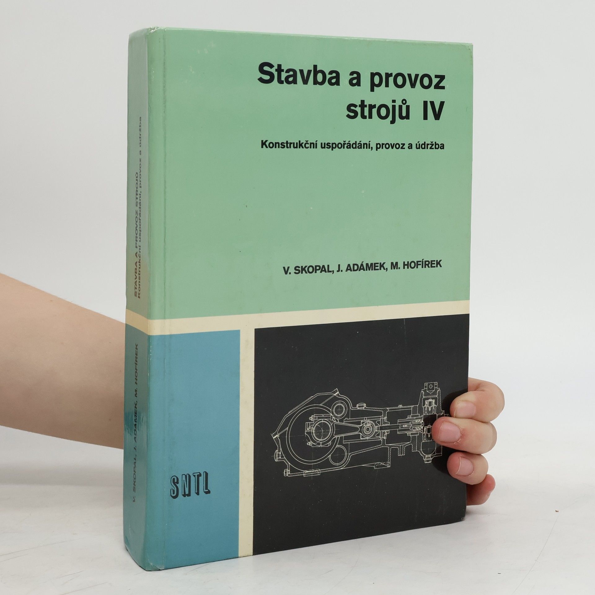 Mojmír Hofírek Stavba a provoz strojů IV