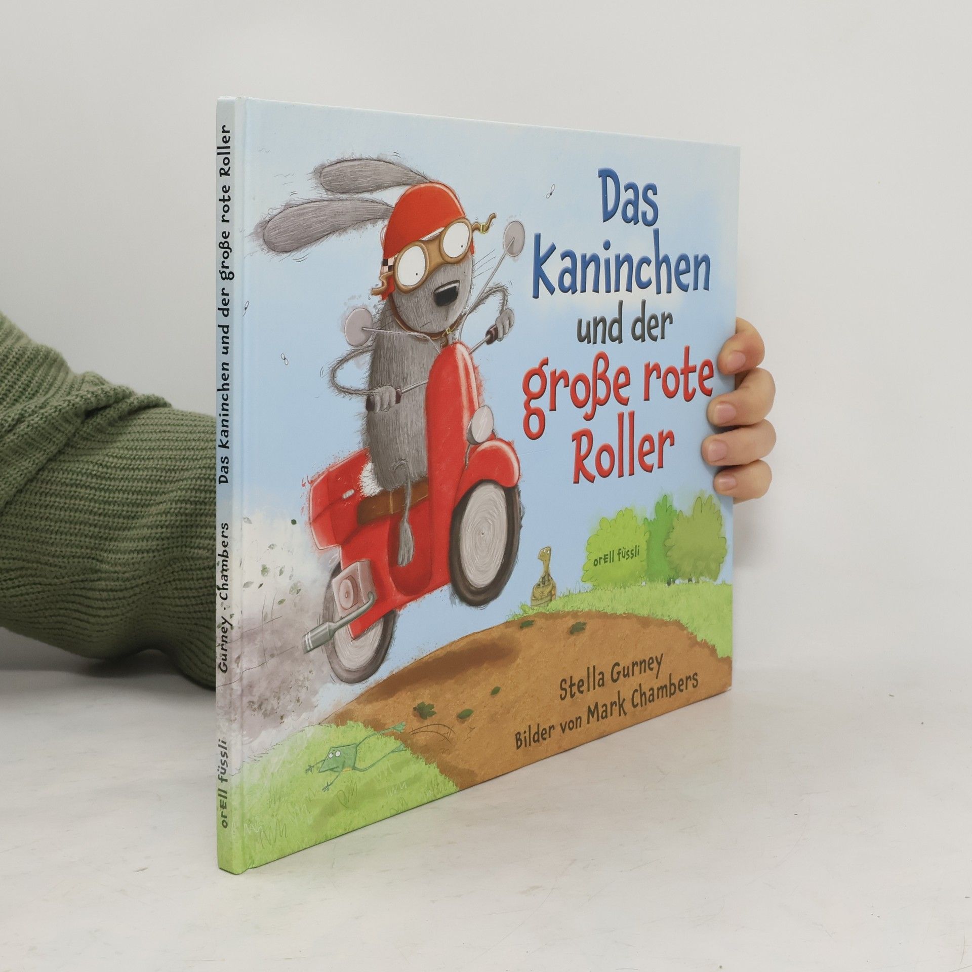 Stella Gurney Das Kaninchen und der grosse rote Roller
