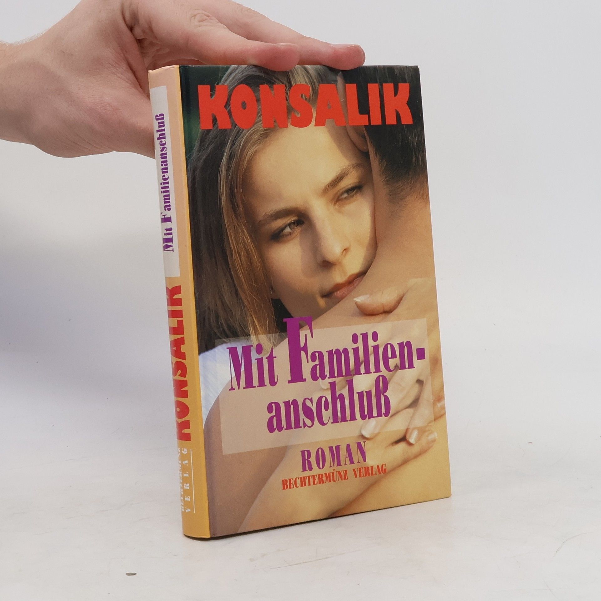 Heinz G. Konsalik Mit Familien- anschluß