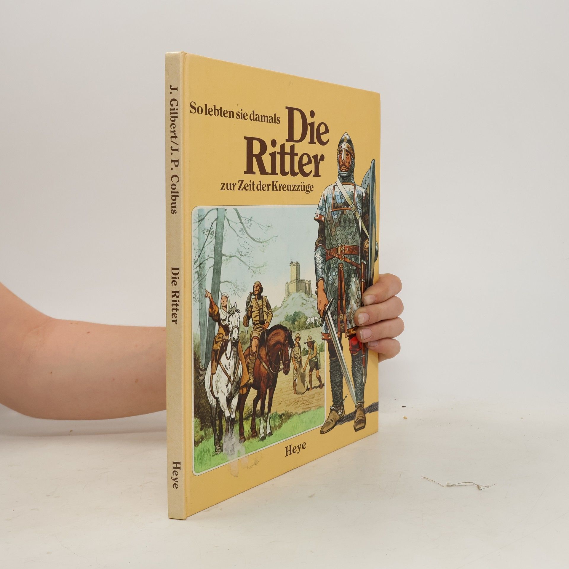 John Gilbert Die Ritter zur Zeit der Kreuzzüge