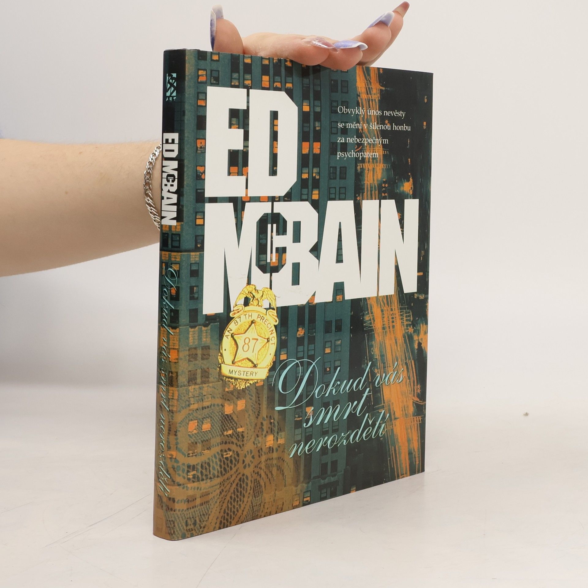 Ed McBain Dokud vás smrt nerozdělí : příběh z 87. revíru