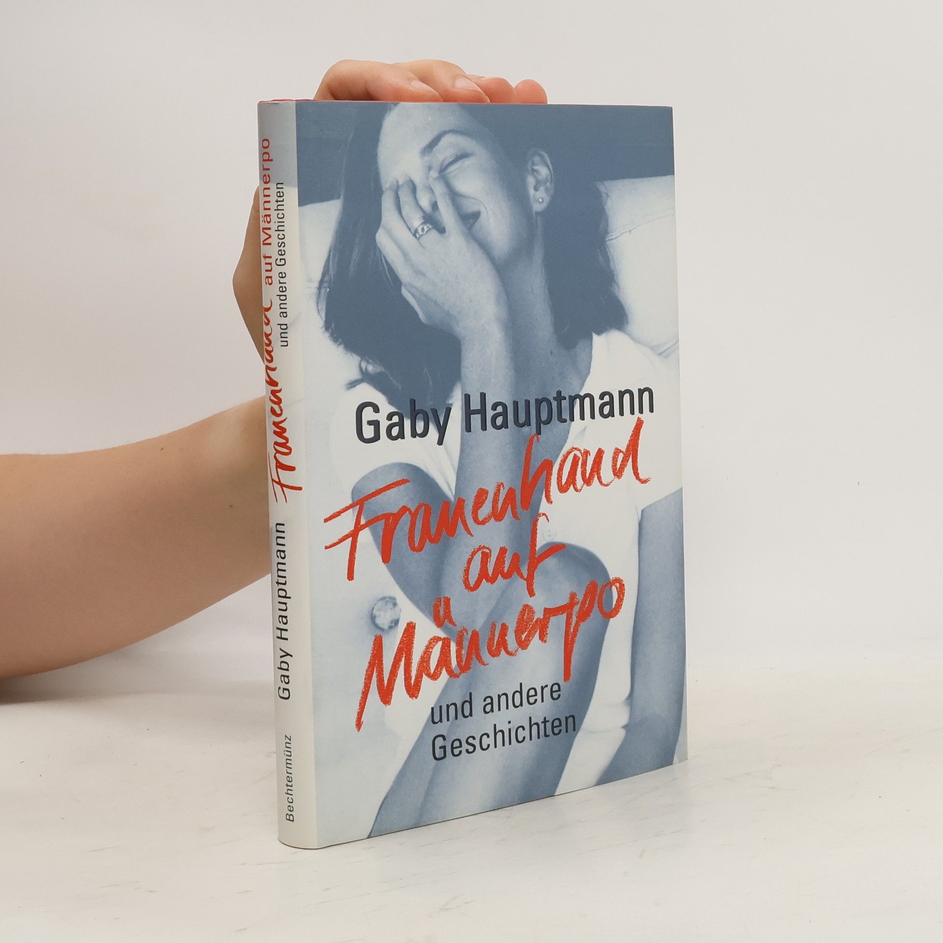 Gaby Hauptmann Frauenhand auf Männerpo und andere Geschichten