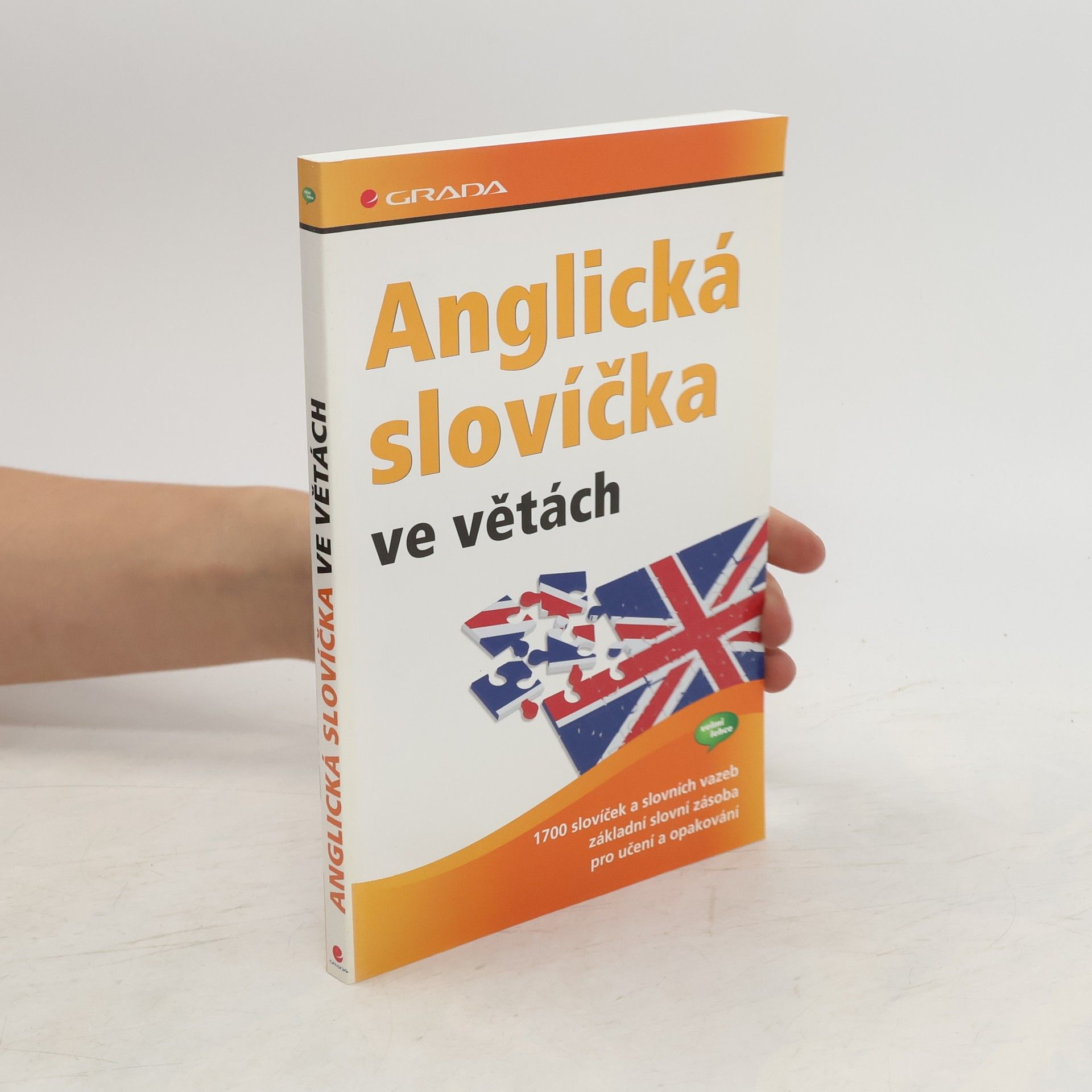 Autores varios Anglická slovíčka ve větách : 1700 slovíček a slovních vazeb, základní slovní zásoba pro učení a opakování