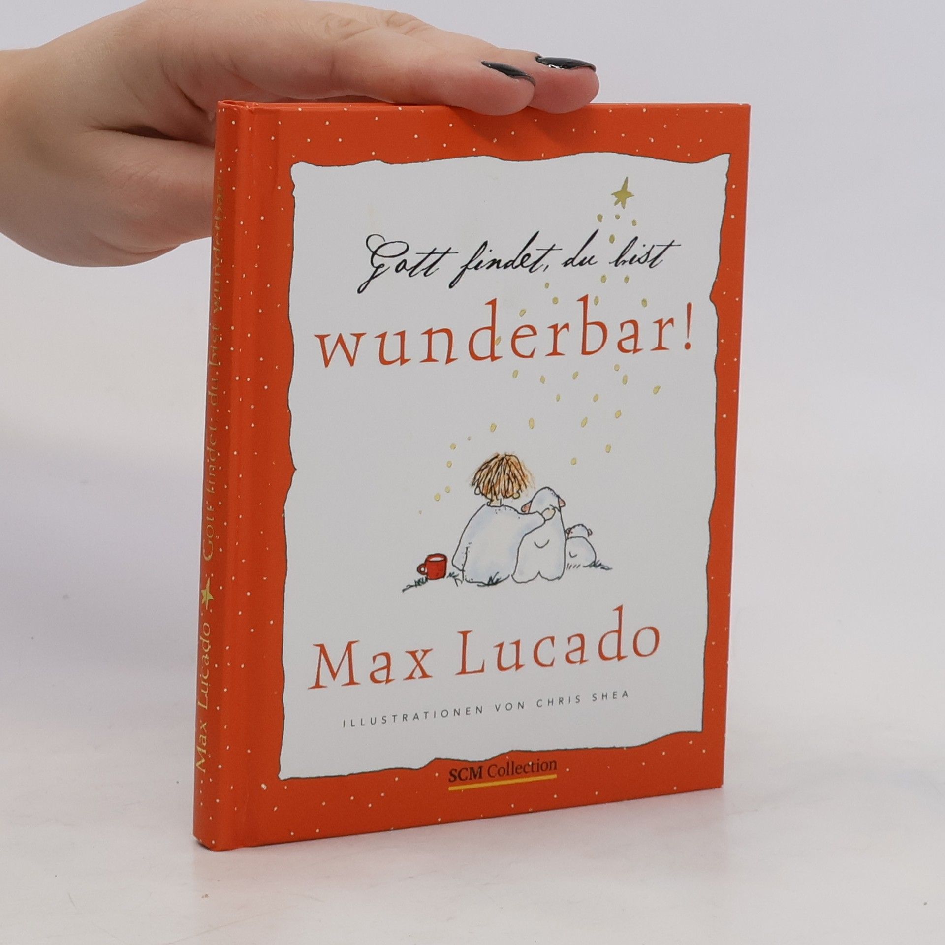 Max Lucado Gott findet, du bist wunderbar!