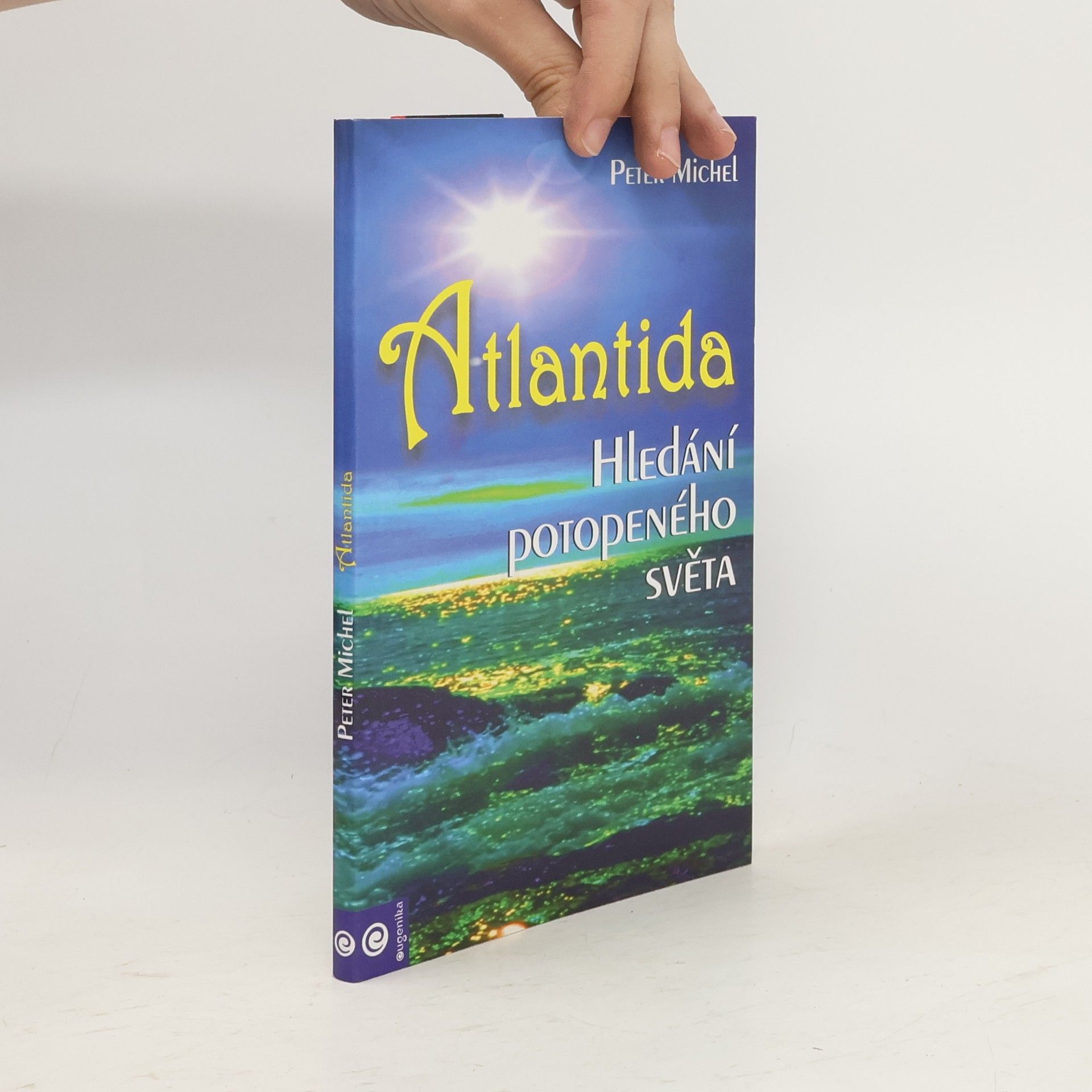 Peter Michel Atlantida: hledáni potopeného světa