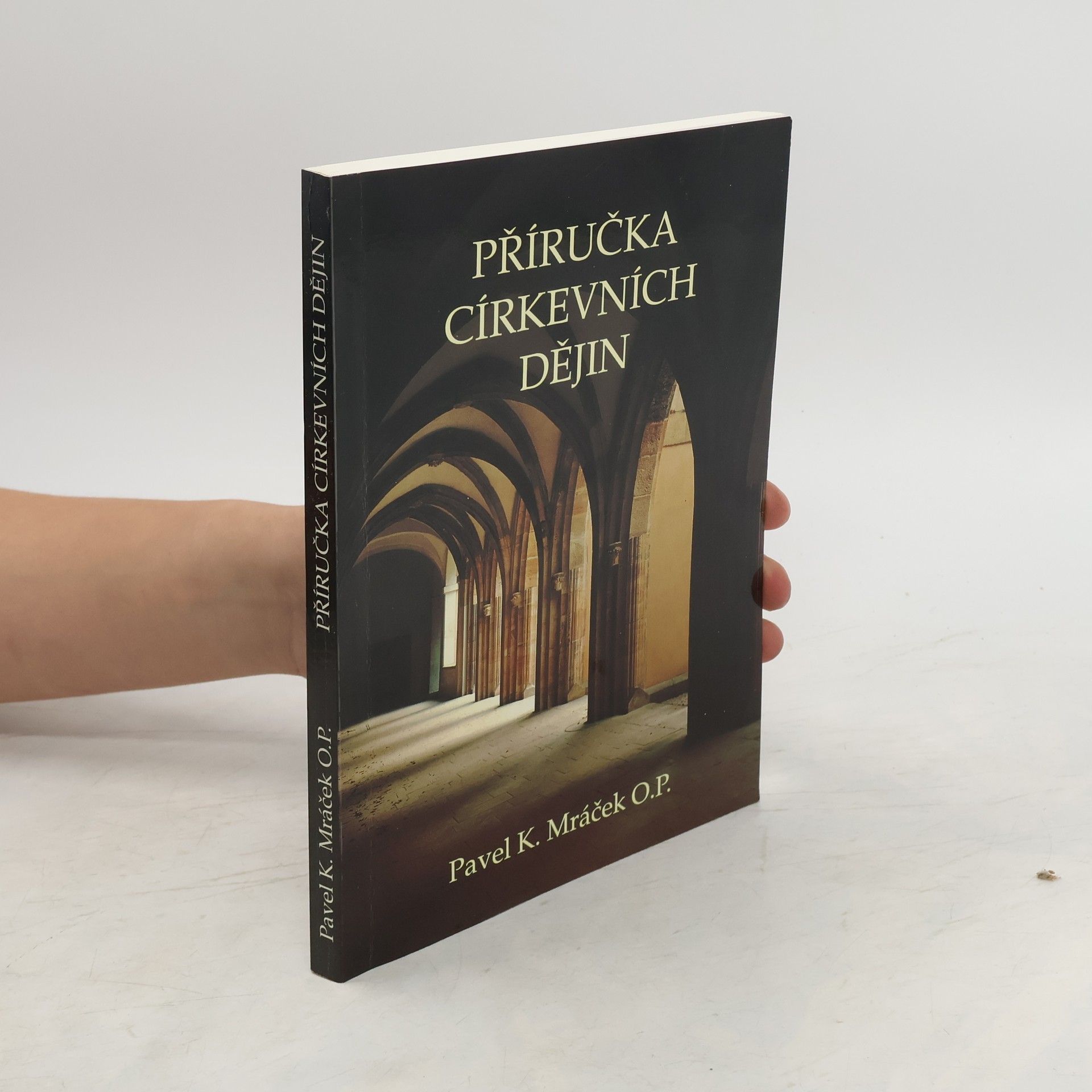 Karel Pavel Mráček Příručka církevních dějin