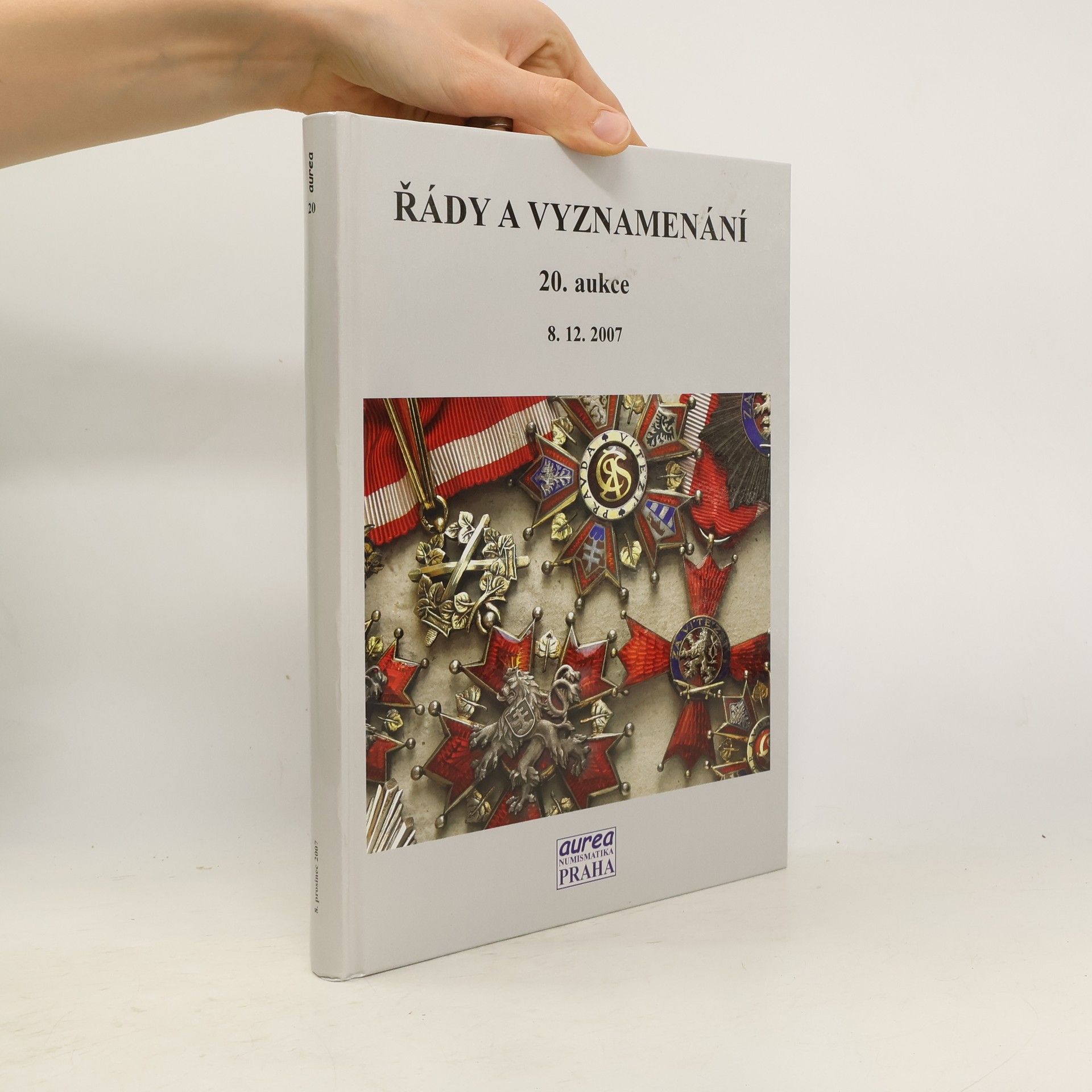 Kolektiv autorů Řády a vyznamenání 20. aukce, 8. 12. 2007