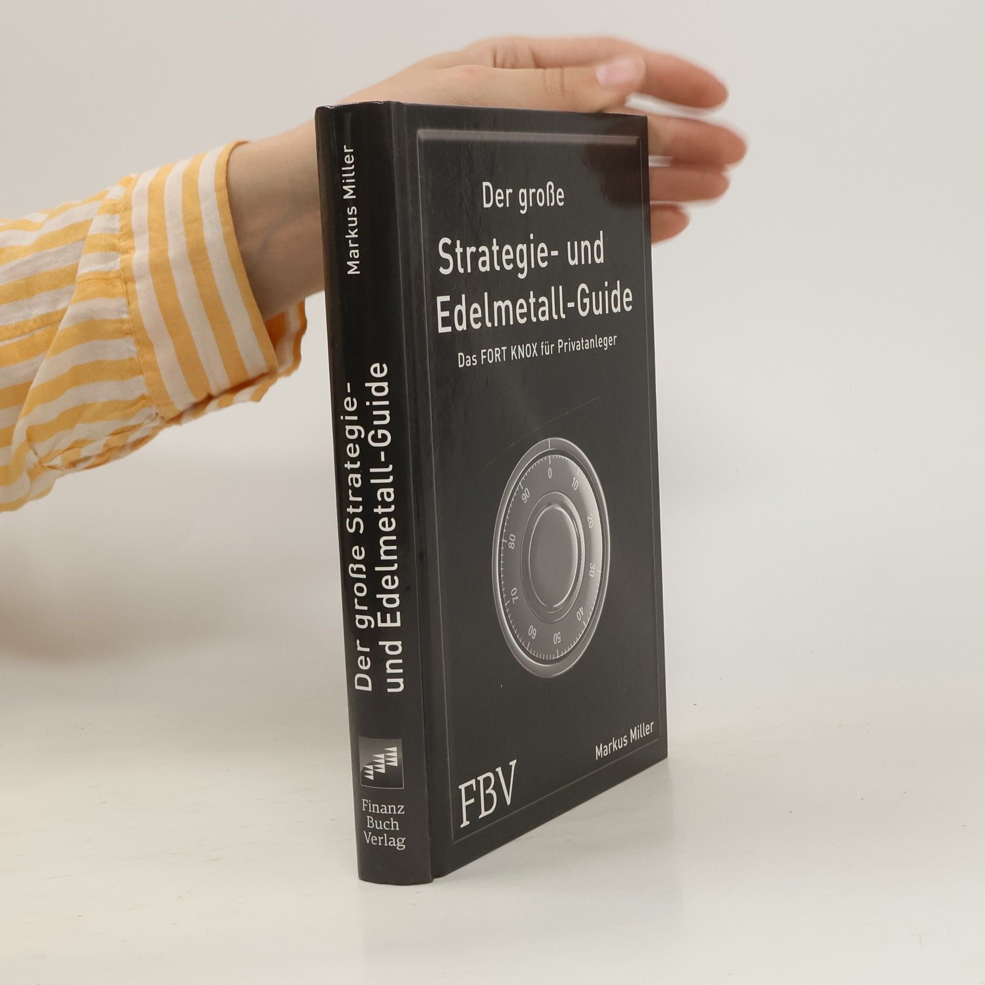 Markus Miller Der große Strategie- und Edelmetall-Guide