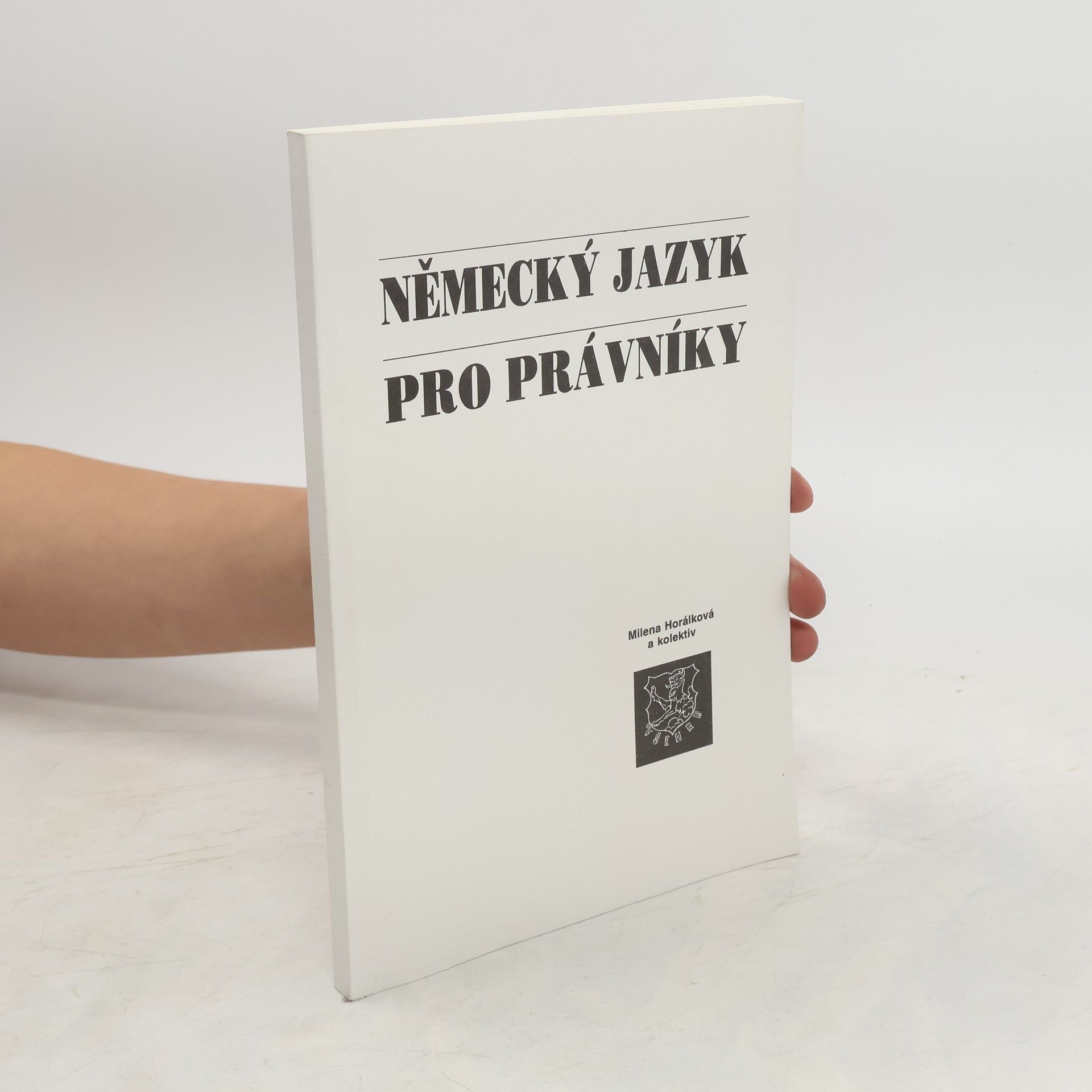 Milena Horálková Německý jazyk pro právníky