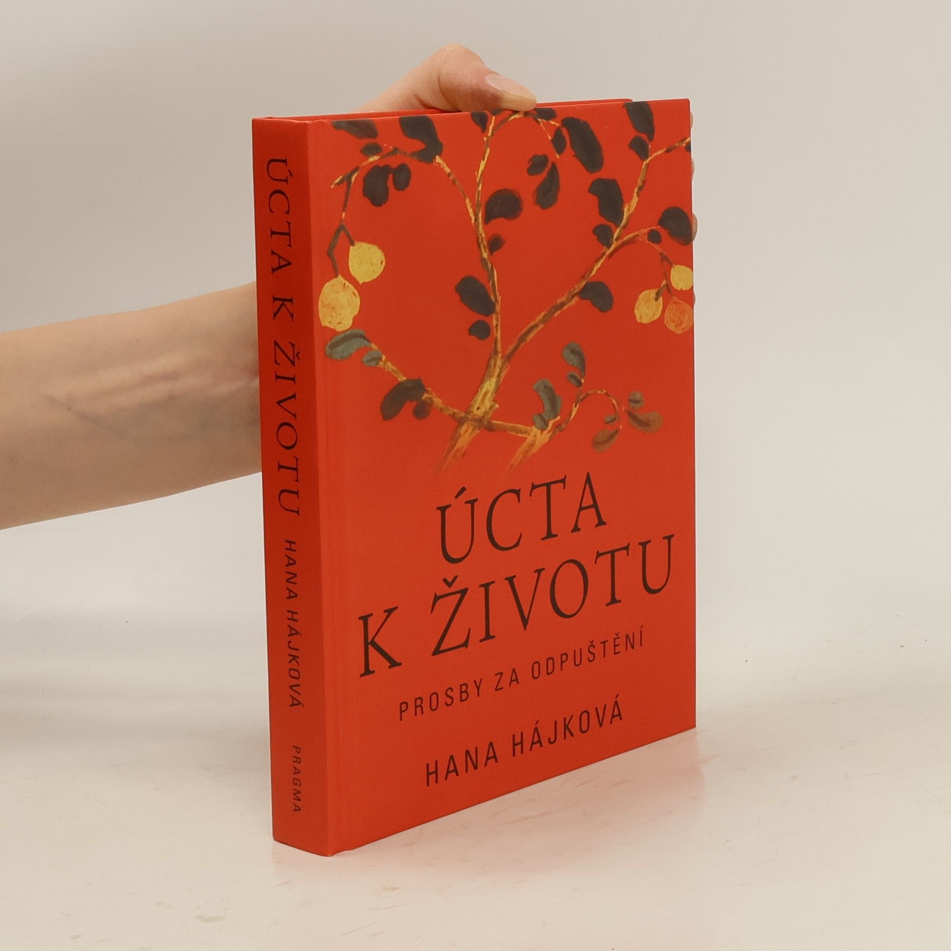 Hana Hájková Úcta k životu