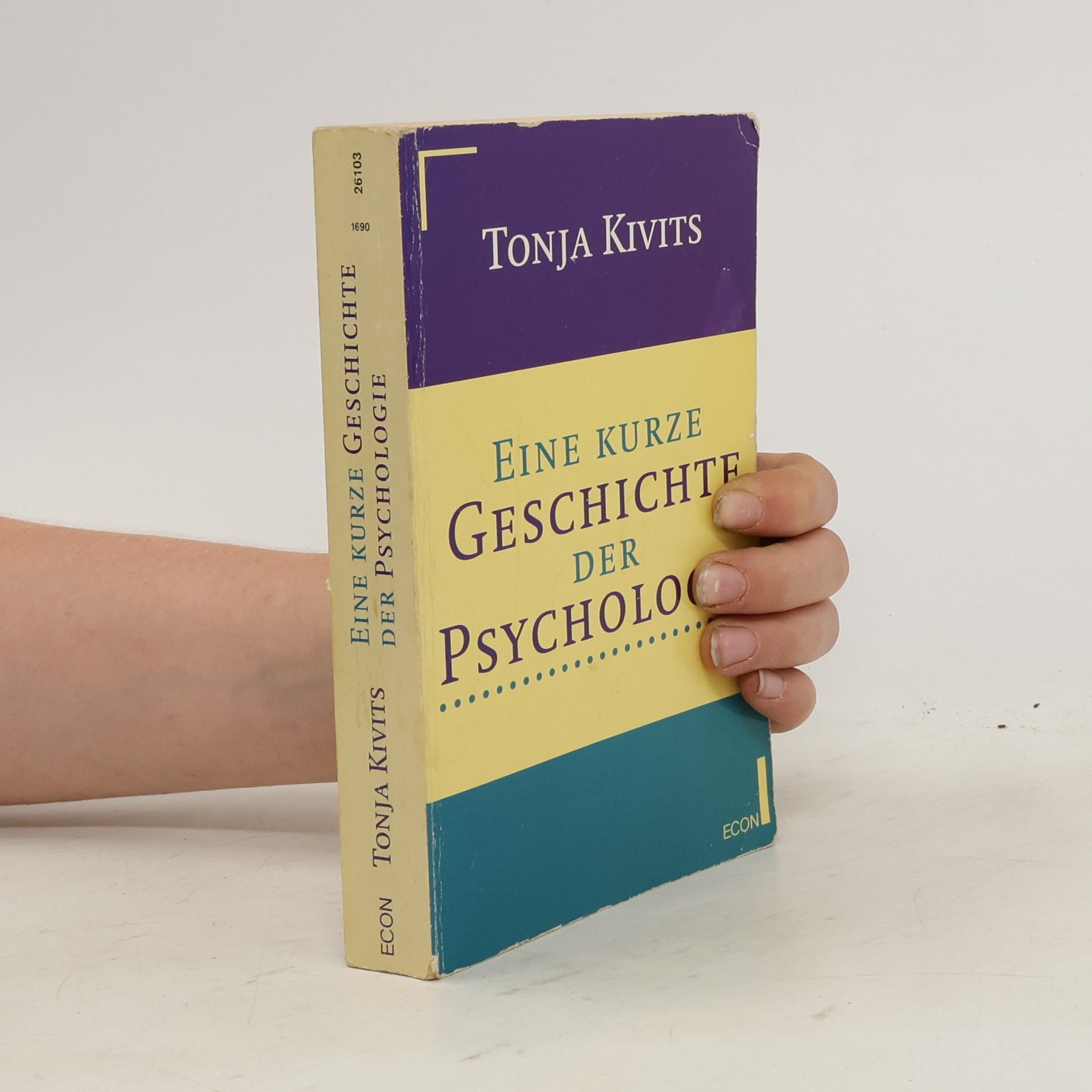 Tonja Kivits Eine kurze Geschichte der Psychologie