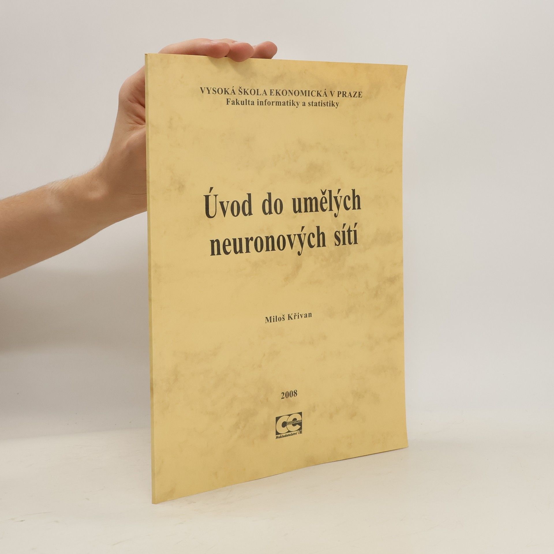 Miloš Křivan Úvod do umělých neuronových sítí