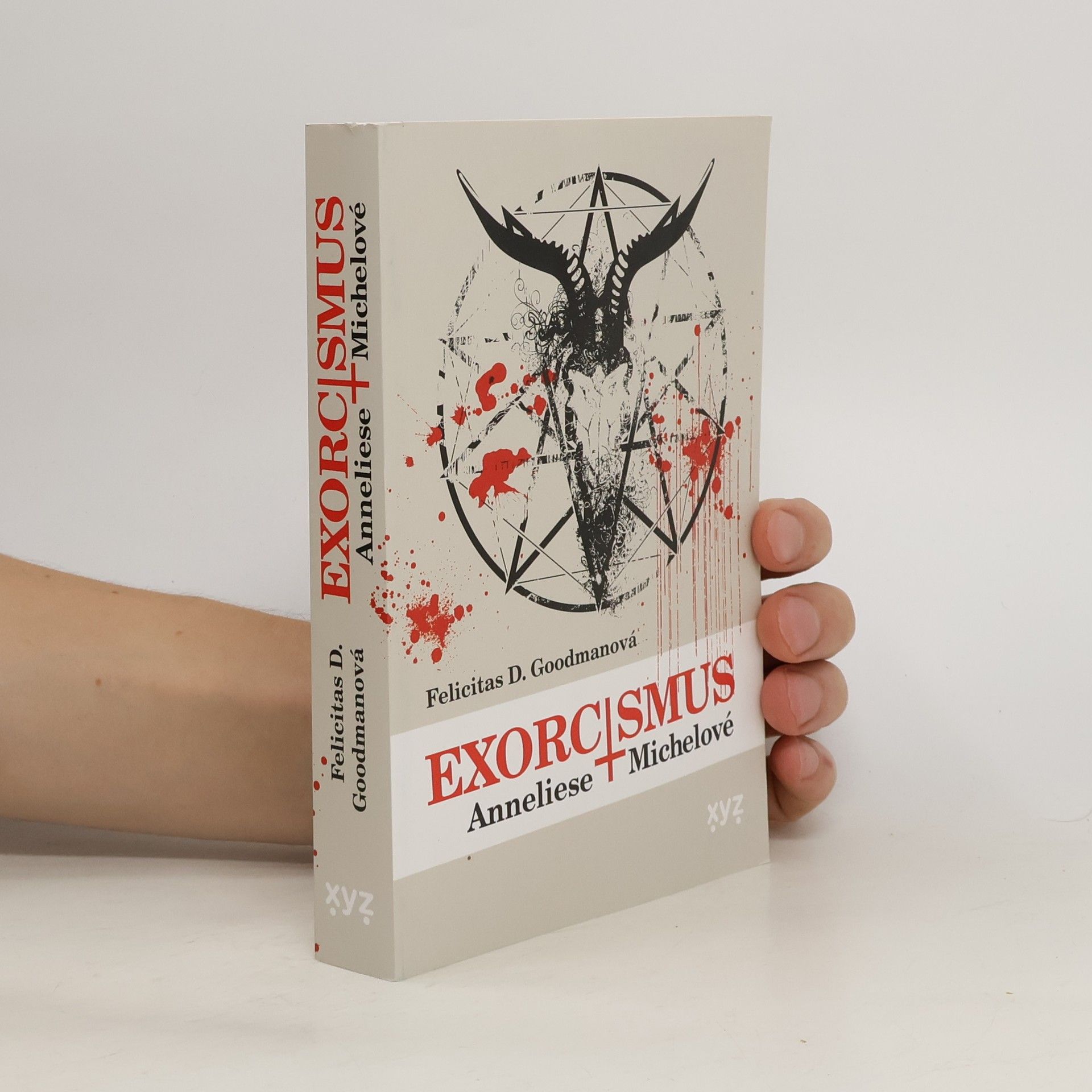 Felicitas D. Goodman Exorcismus Anneliese Michelové