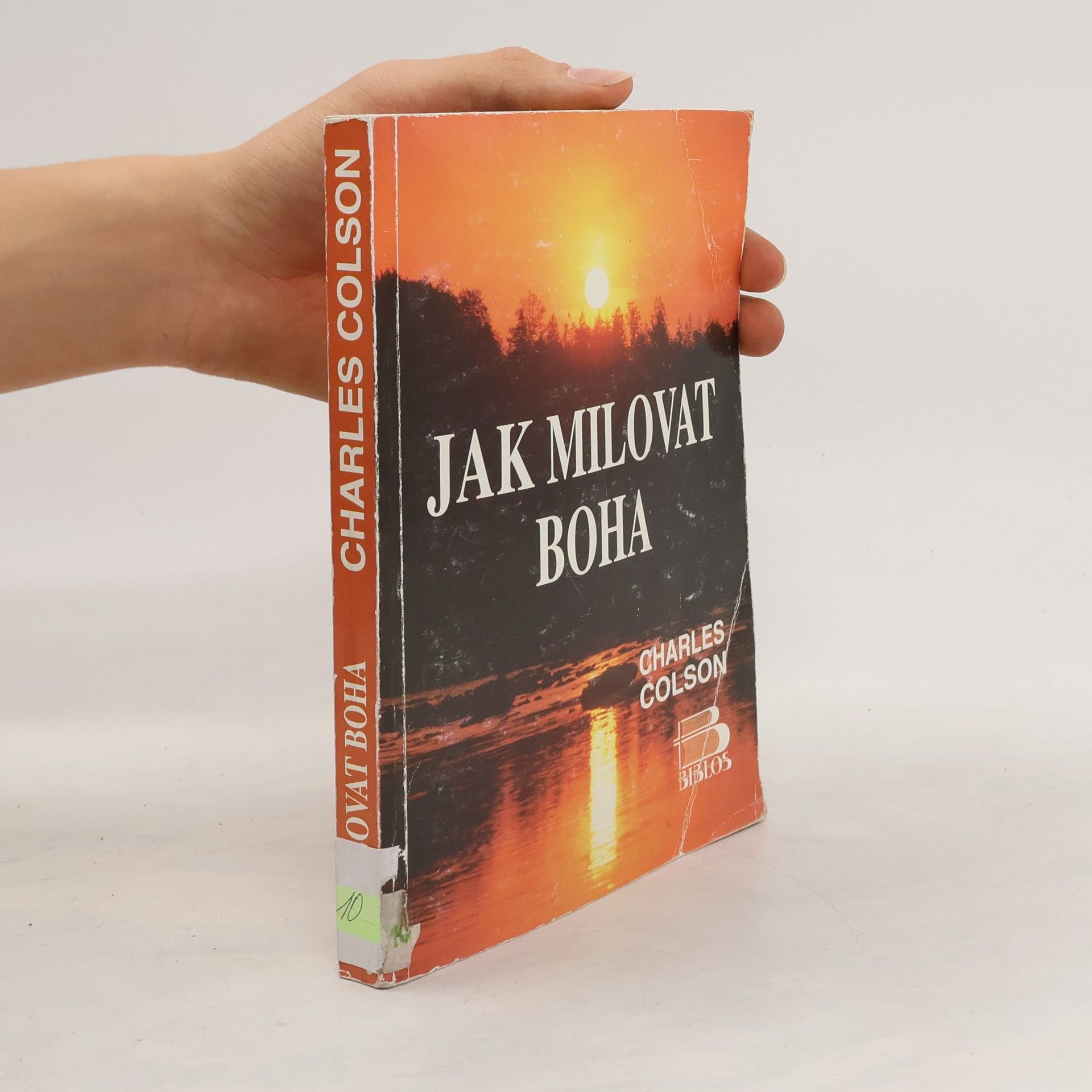 Charles W. Colson Jak milovat Boha