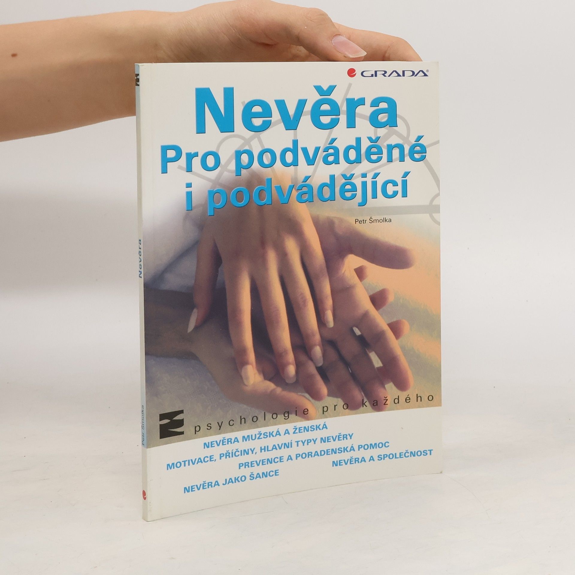 Petr Šmolka Nevěra pro podváděné i podvádějící