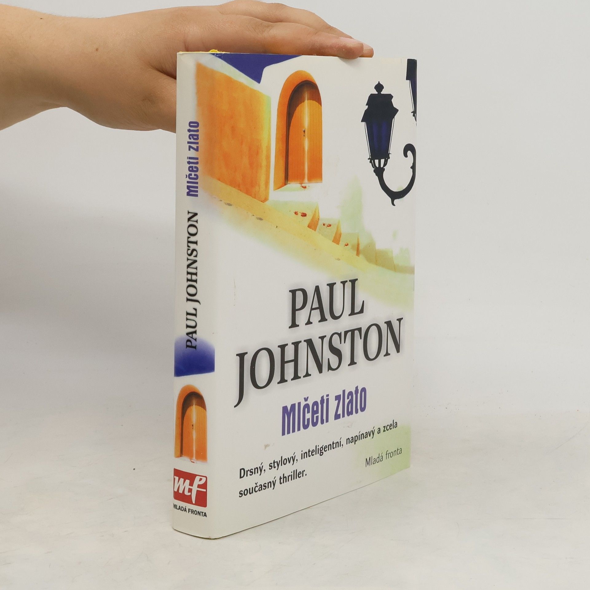 Paul Johnston Mlčeti zlato
