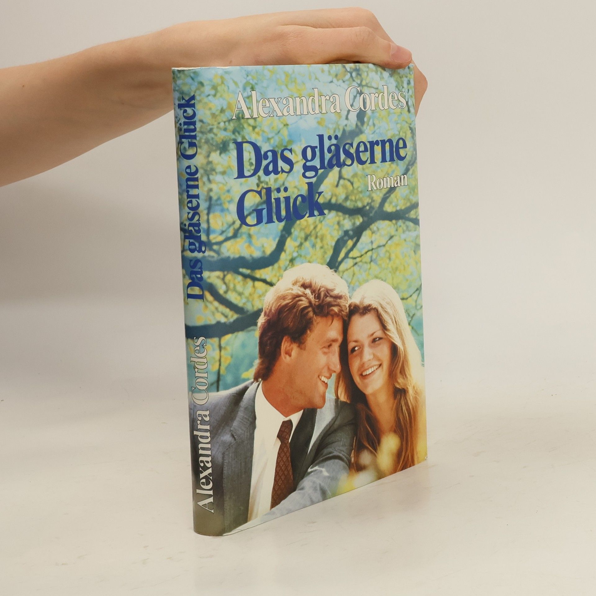 Alexandra Cordes Das gläserne Glück