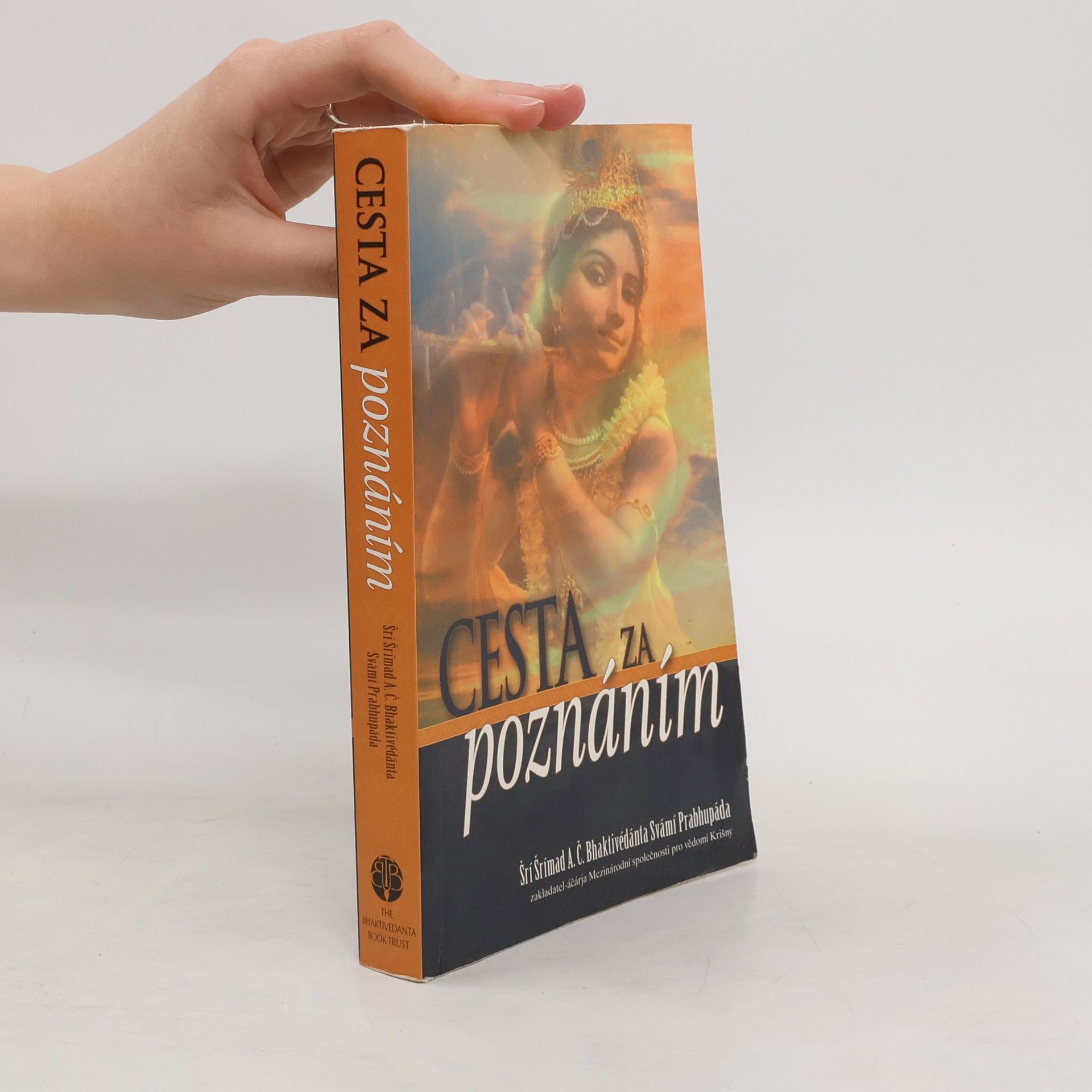 Šrí Šrímad A. Č. Bhaktivédanta Swami Prabhupáda Cesta za poznáním