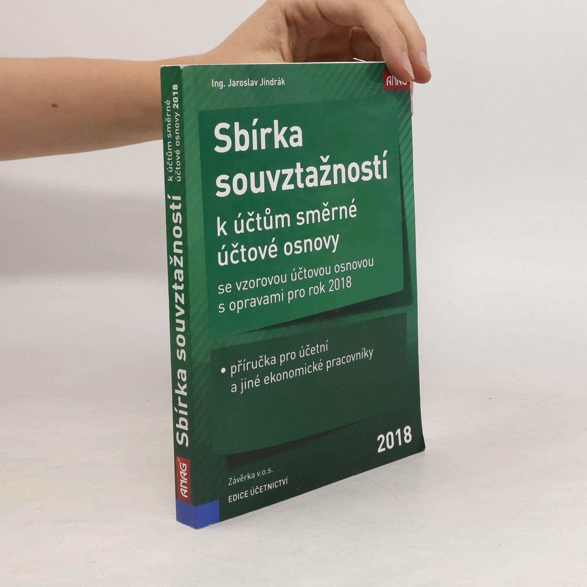 Jaroslav Jindrák Sbírka souvztažností k účtům směrné účtové osnovy se vzorovou účtovou osnovou s opravami pro rok 2018