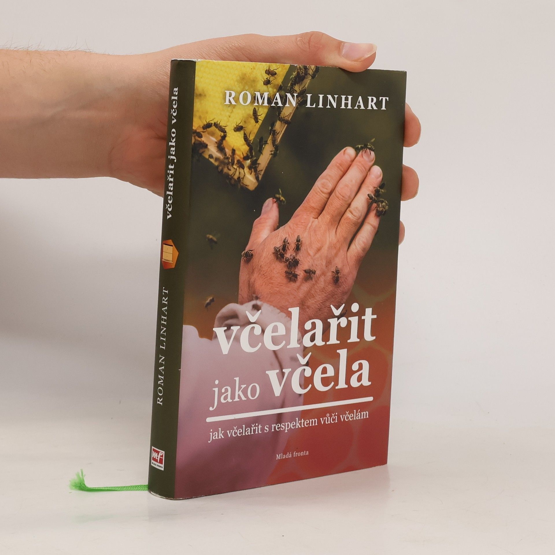 Roman Linhart Včelařit jako včela