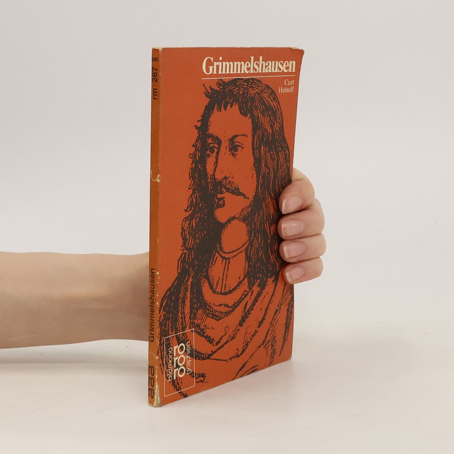 Curt Hohoff Johann Jacob Christoph von Grimmelshausen in Selbstzeugnissen und Bilddokumenten