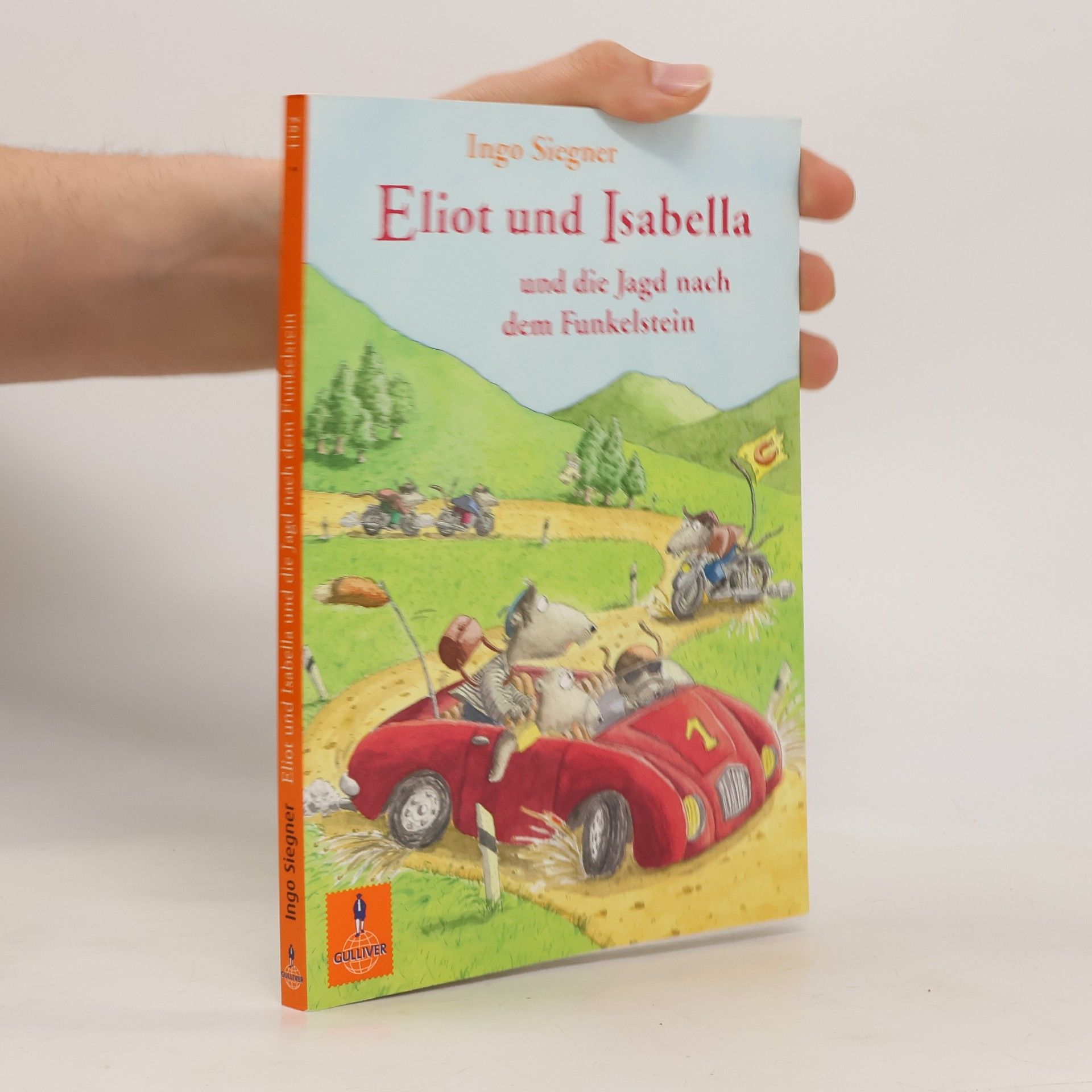 Ingo Siegner Eliot und Isabella und die Jagd nach dem Funkelstein