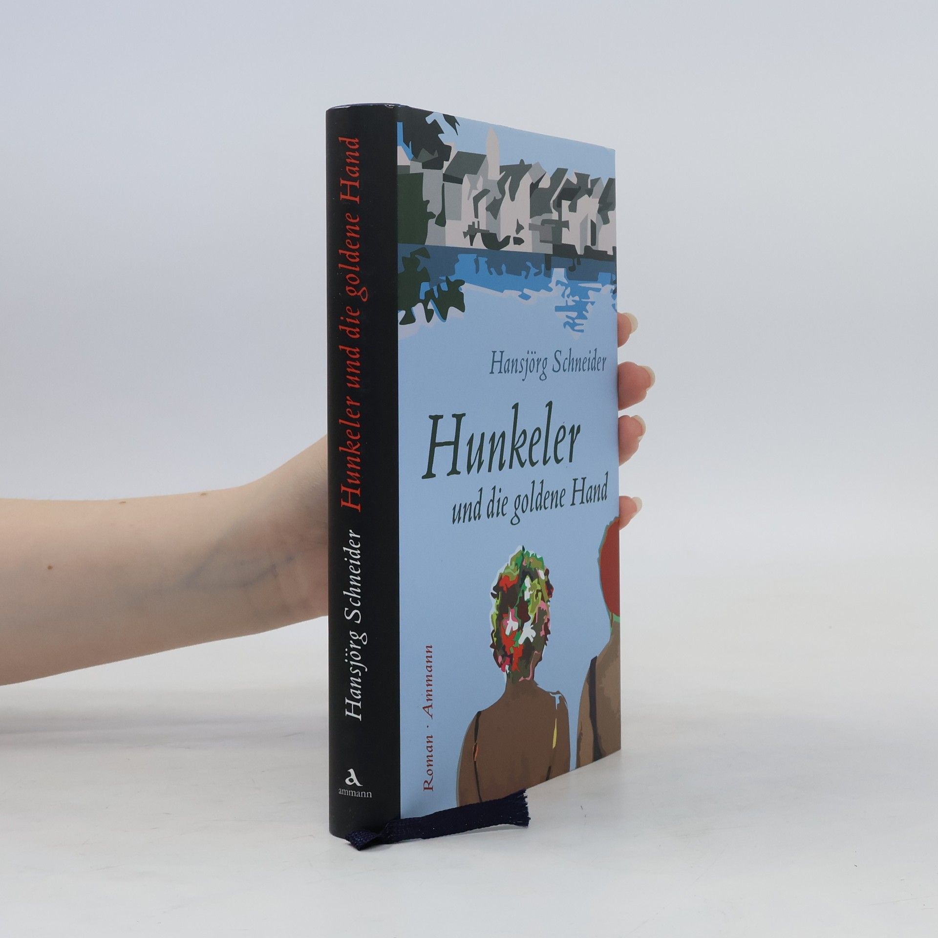 Hansjörg Schneider Hunkeler und die goldene Hand