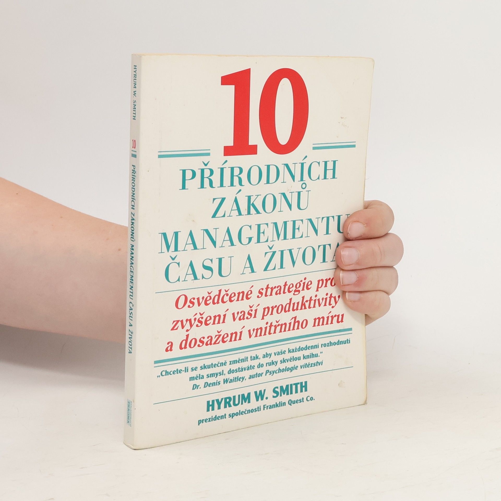 Hyrum W. Smith 10 přírodních zákonů managementu času a života