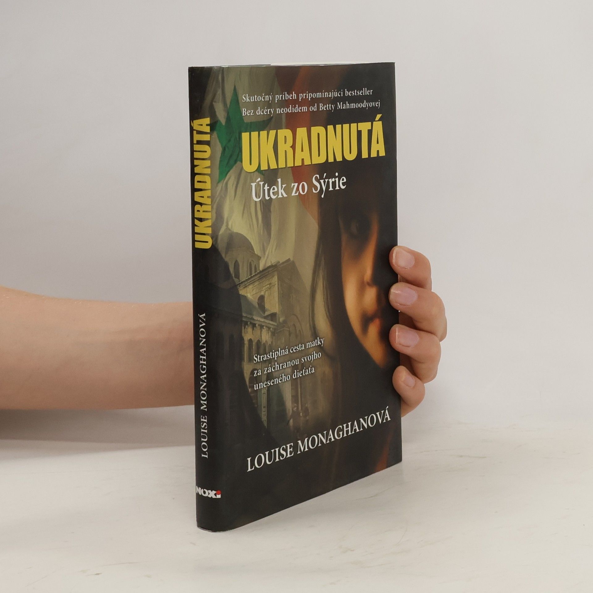 Louise Monaghan Ukradnutá : Útek zo Sýrie