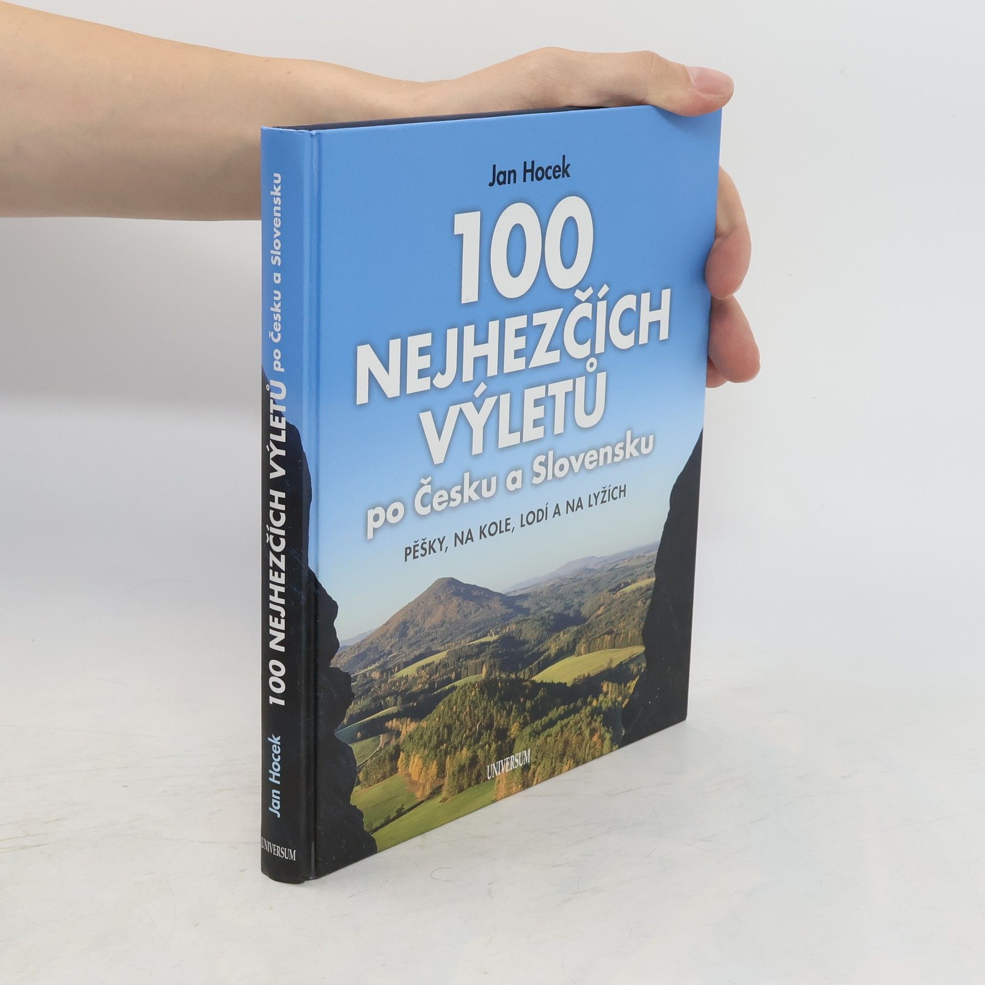 Jan Hocek 100 nejhezčích výletů po Česku a Slovensku