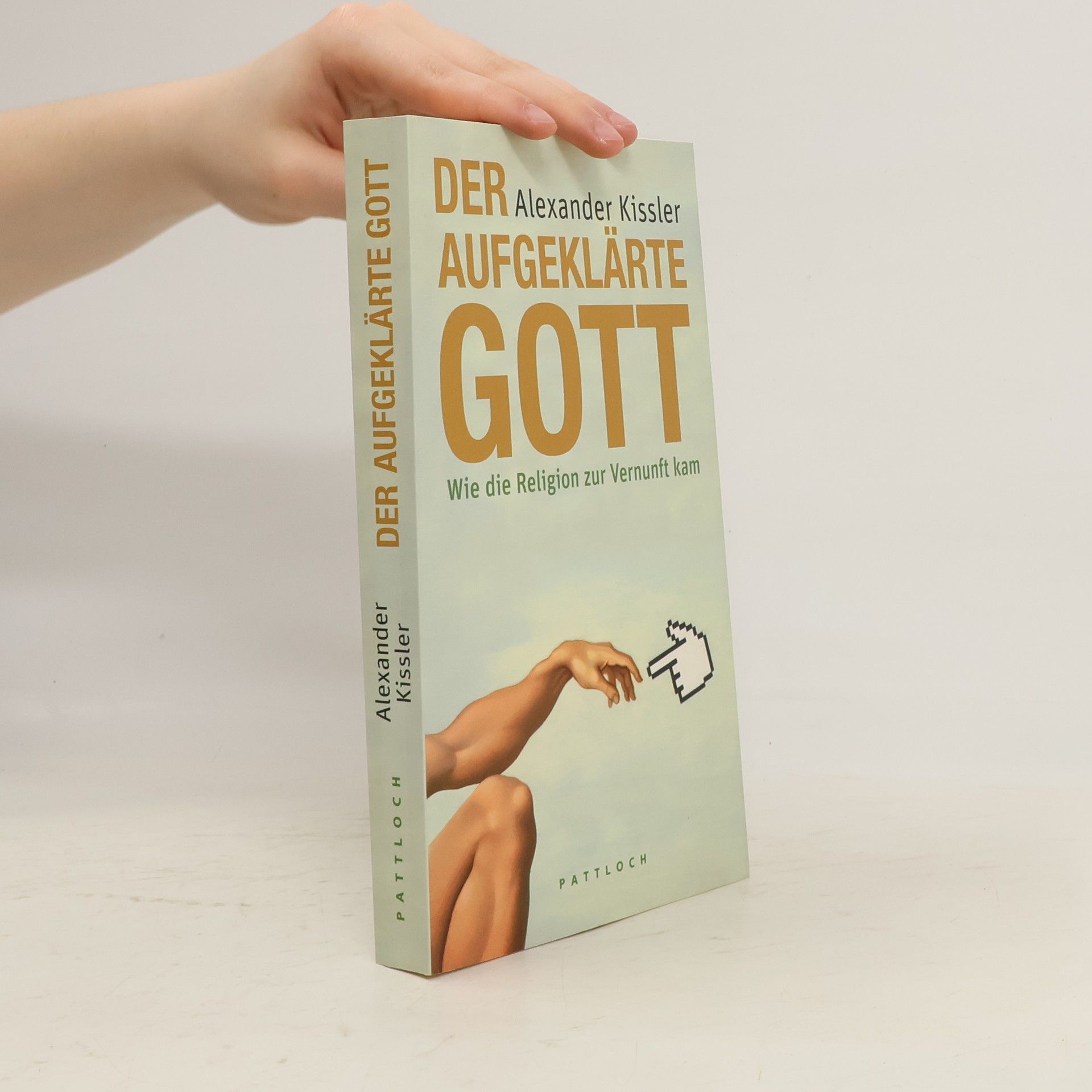 Alexander Kissler Der aufgeklärte Gott