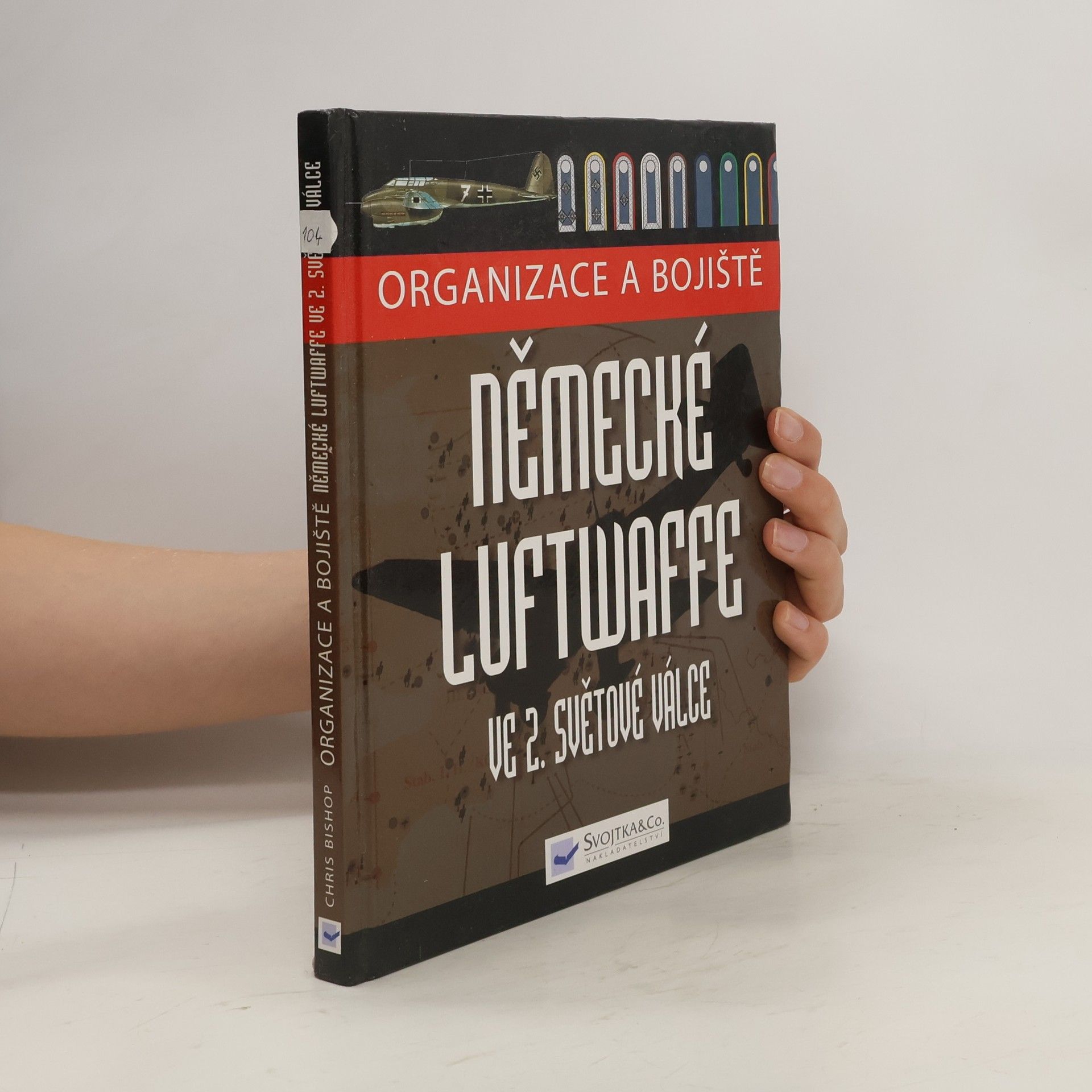 Chris McNab Organizace a bojiště německé Luftwaffe ve 2. světové válce